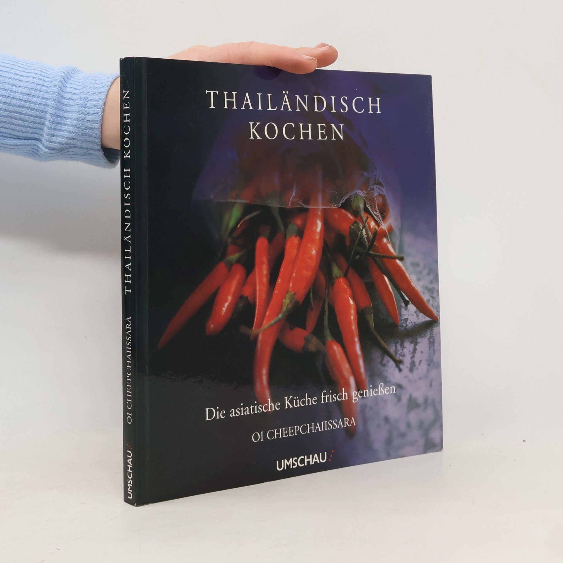 Oi Cheepchaiissara Thailändisch kochen