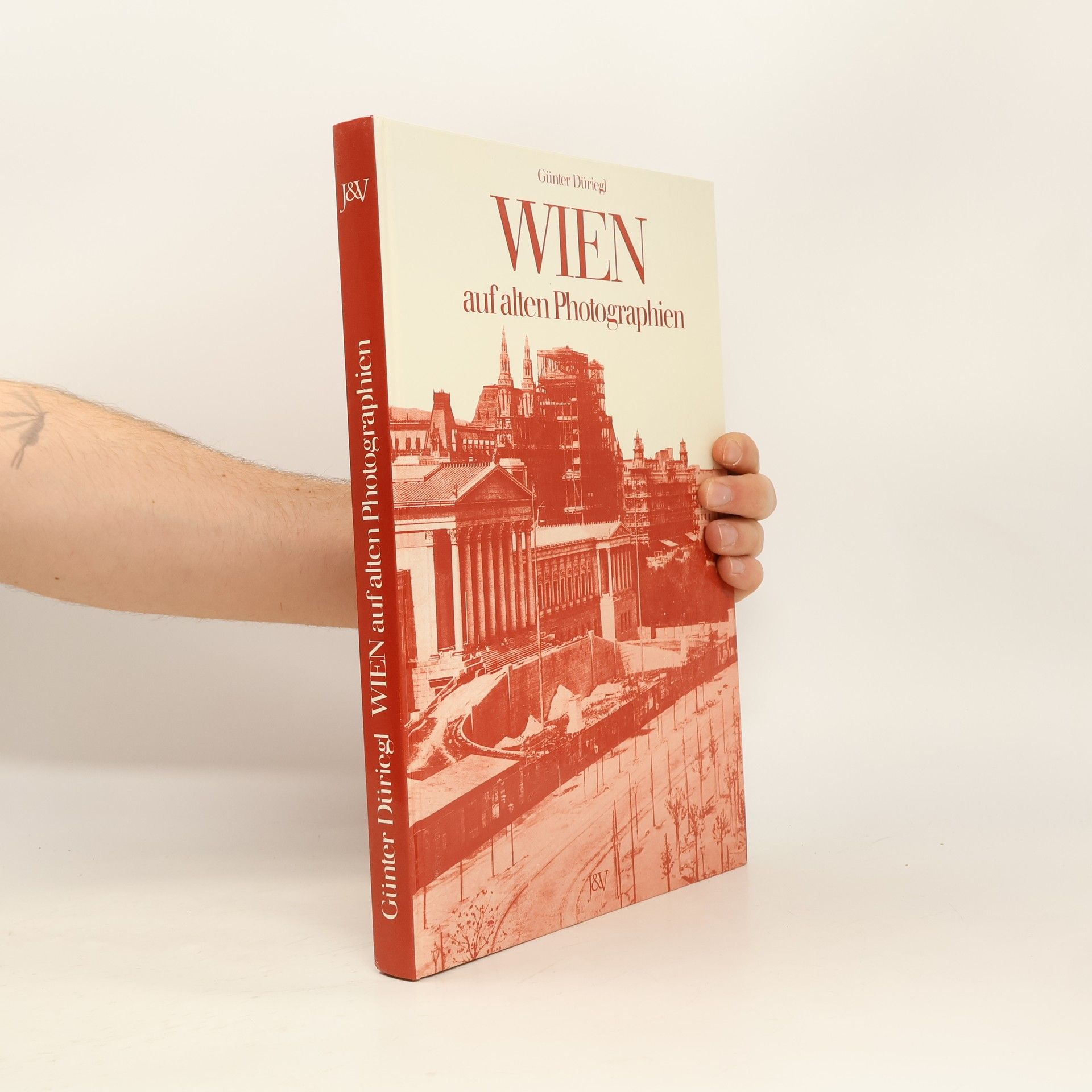 Günter Düriegl Wien auf alten Photographien