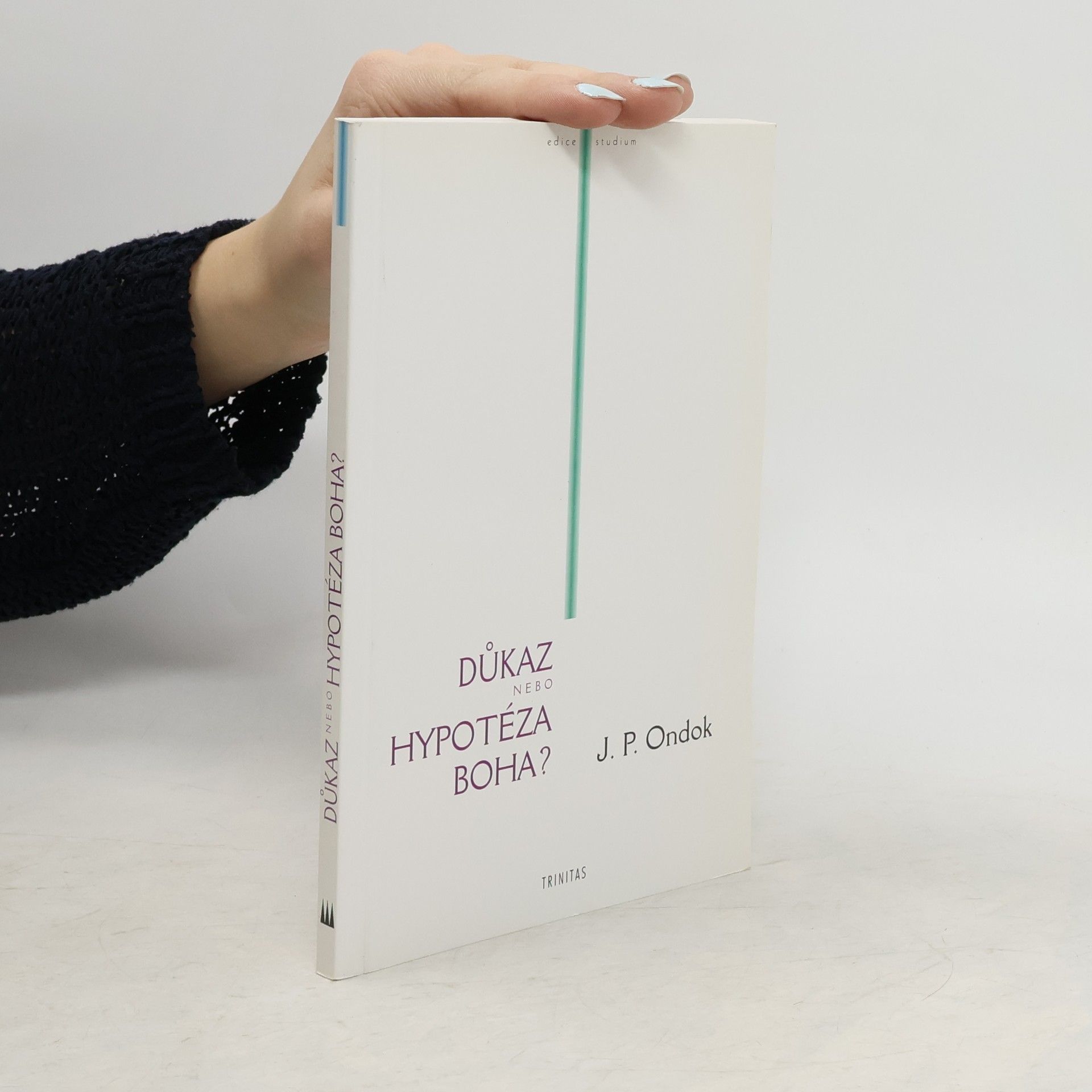 Důkaz nebo hypotéza Boha?