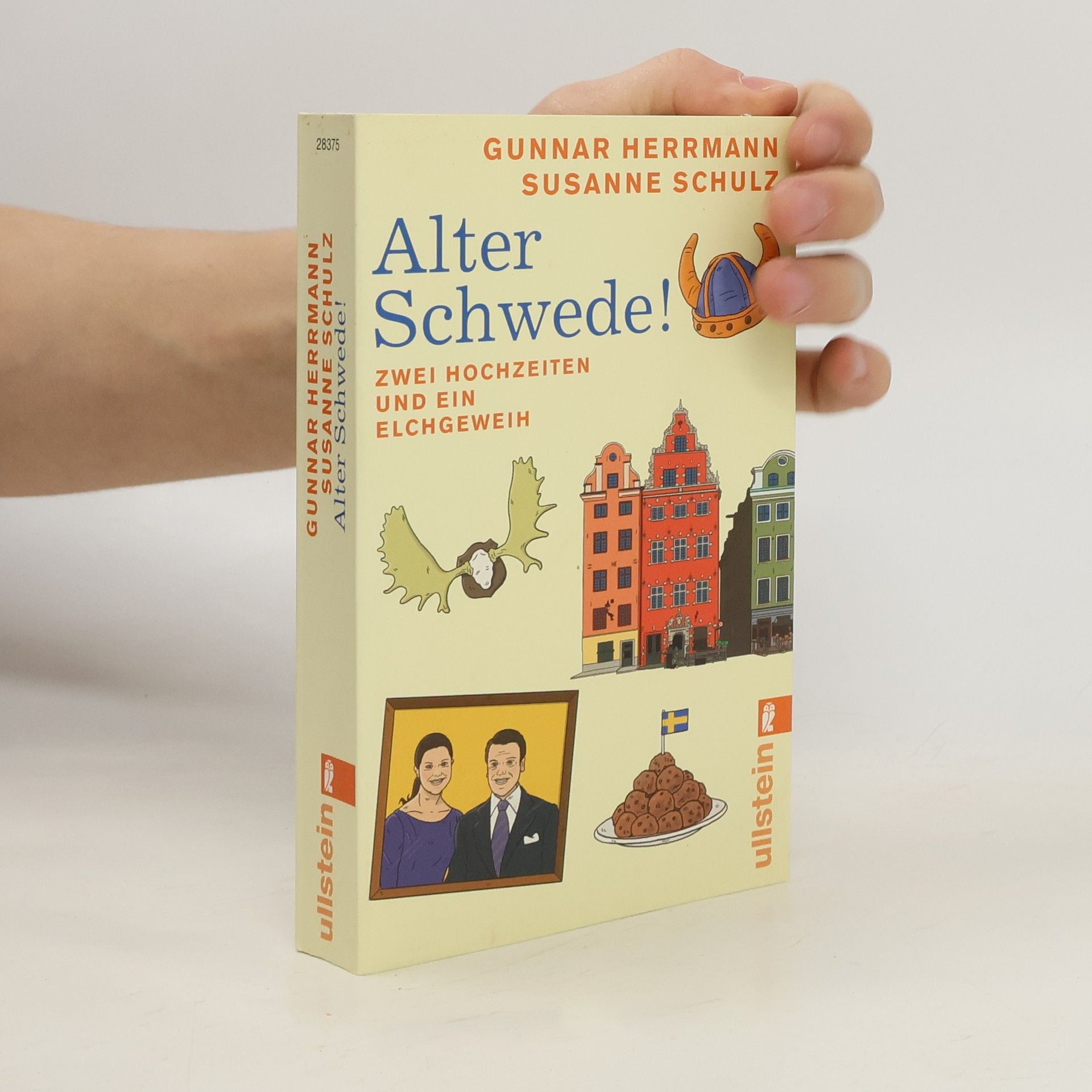Alter Schwede! : zwei Hochzeiten und ein Elchgeweih