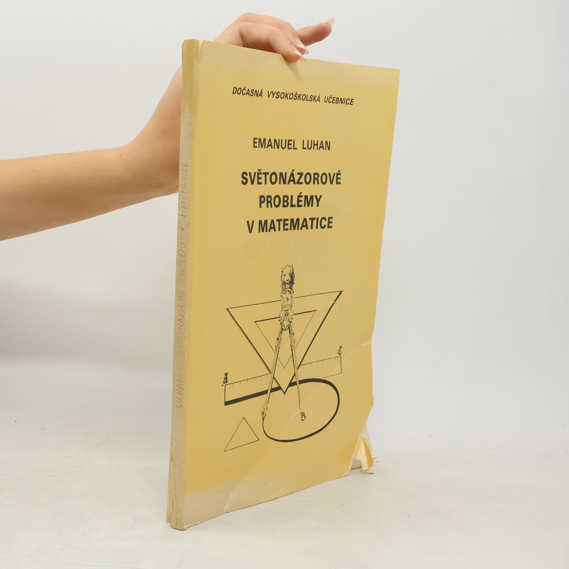 Emanuel Luhan Světonázorové problémy v matematice