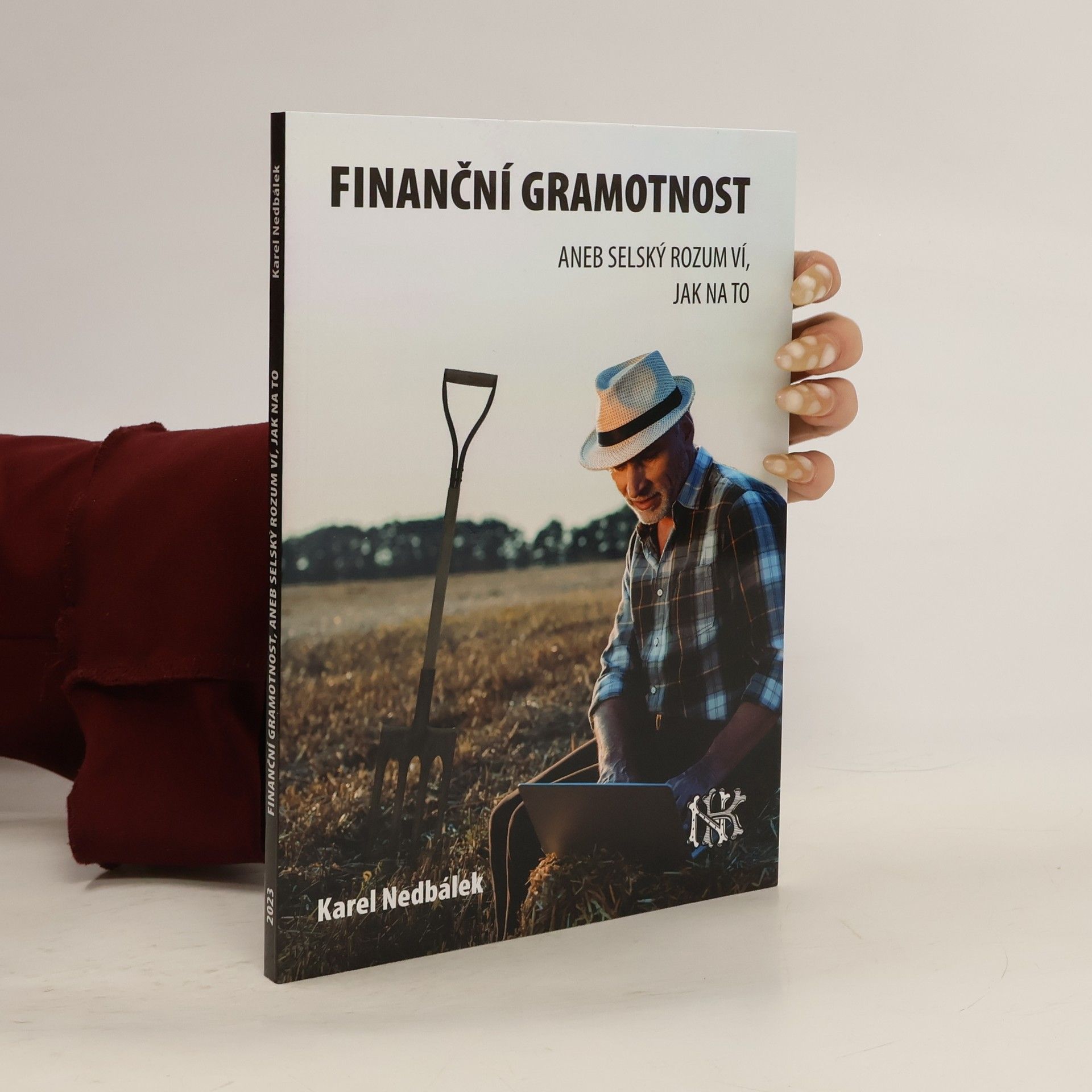 Finanční gramotnost aneb selský rozum ví jak na to