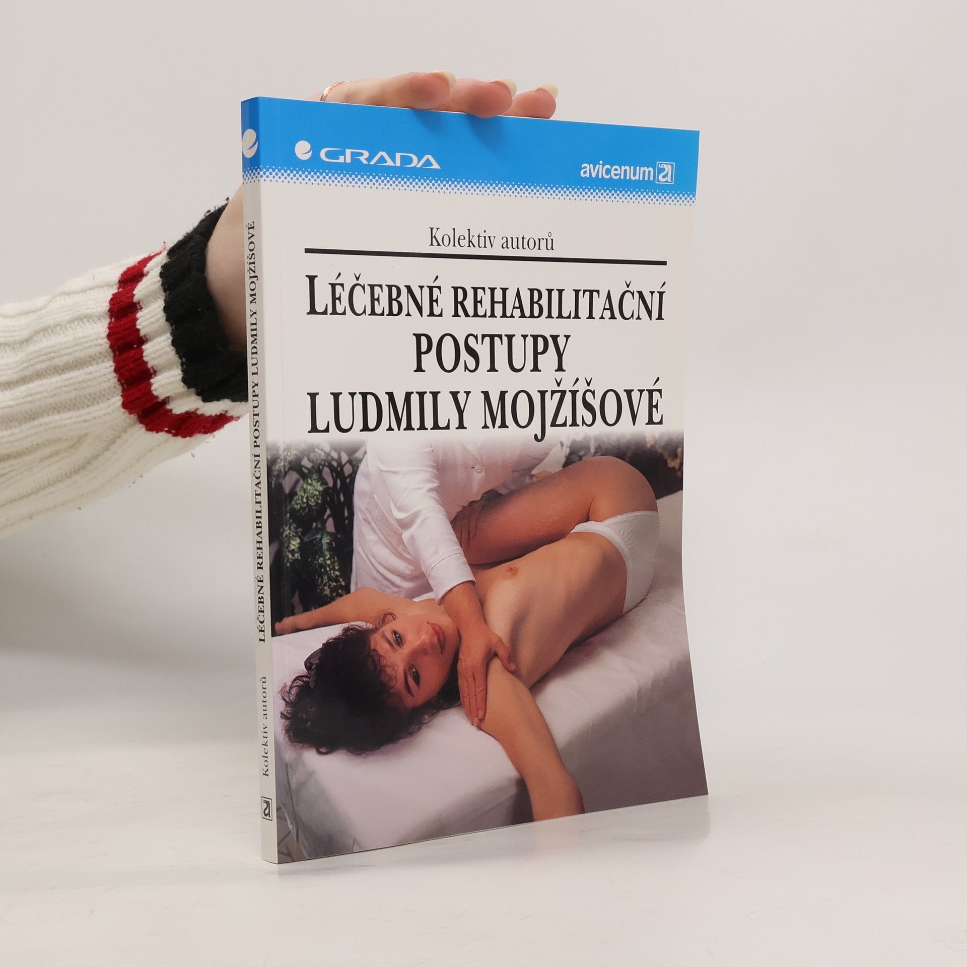 Various authors Léčebné rehabilitační postupy Ludmily Mojžíšové