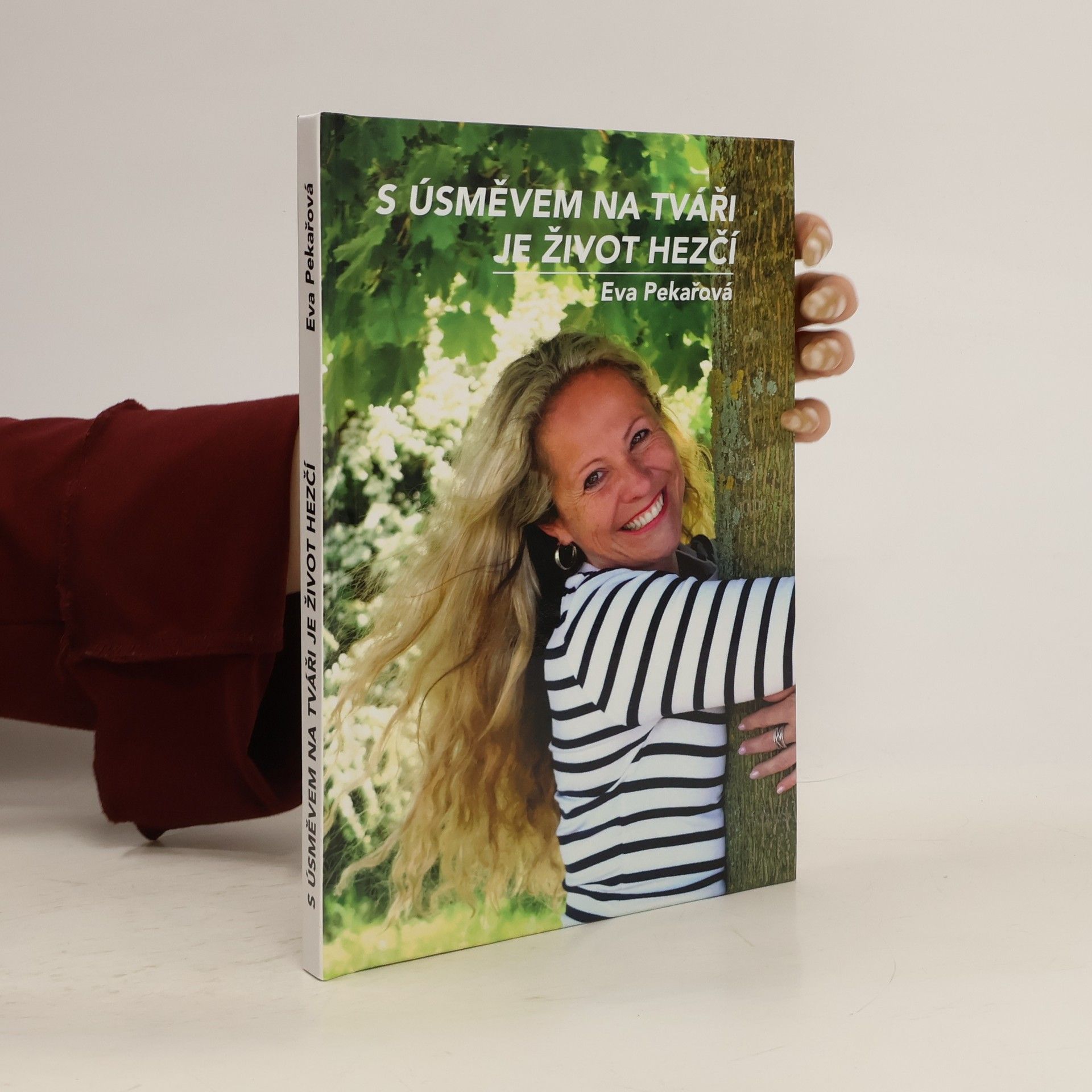 Eva Pekařová S úsměvem na tváři je život hezčí