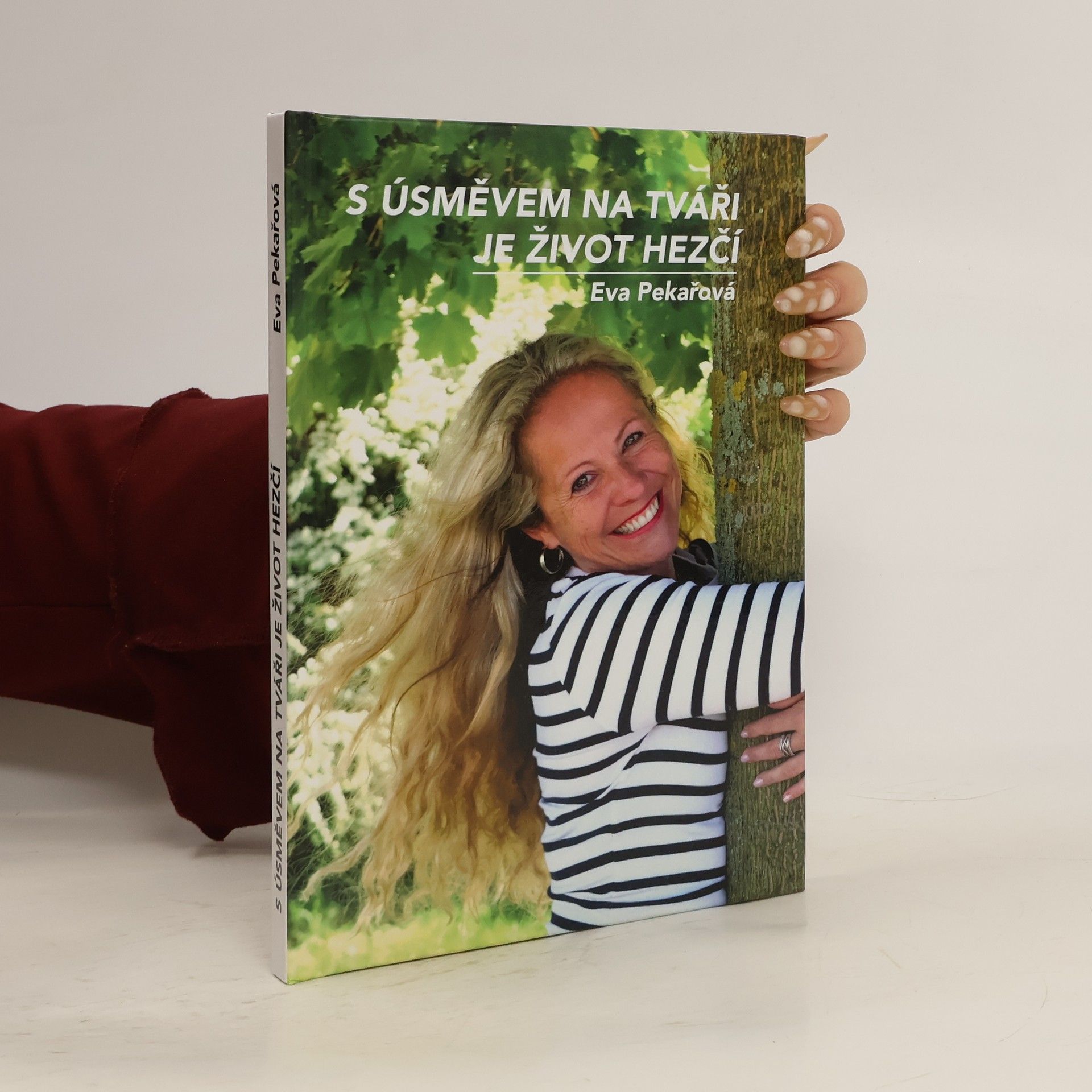 Eva Pekařová S úsměvem na tváři je život hezčí