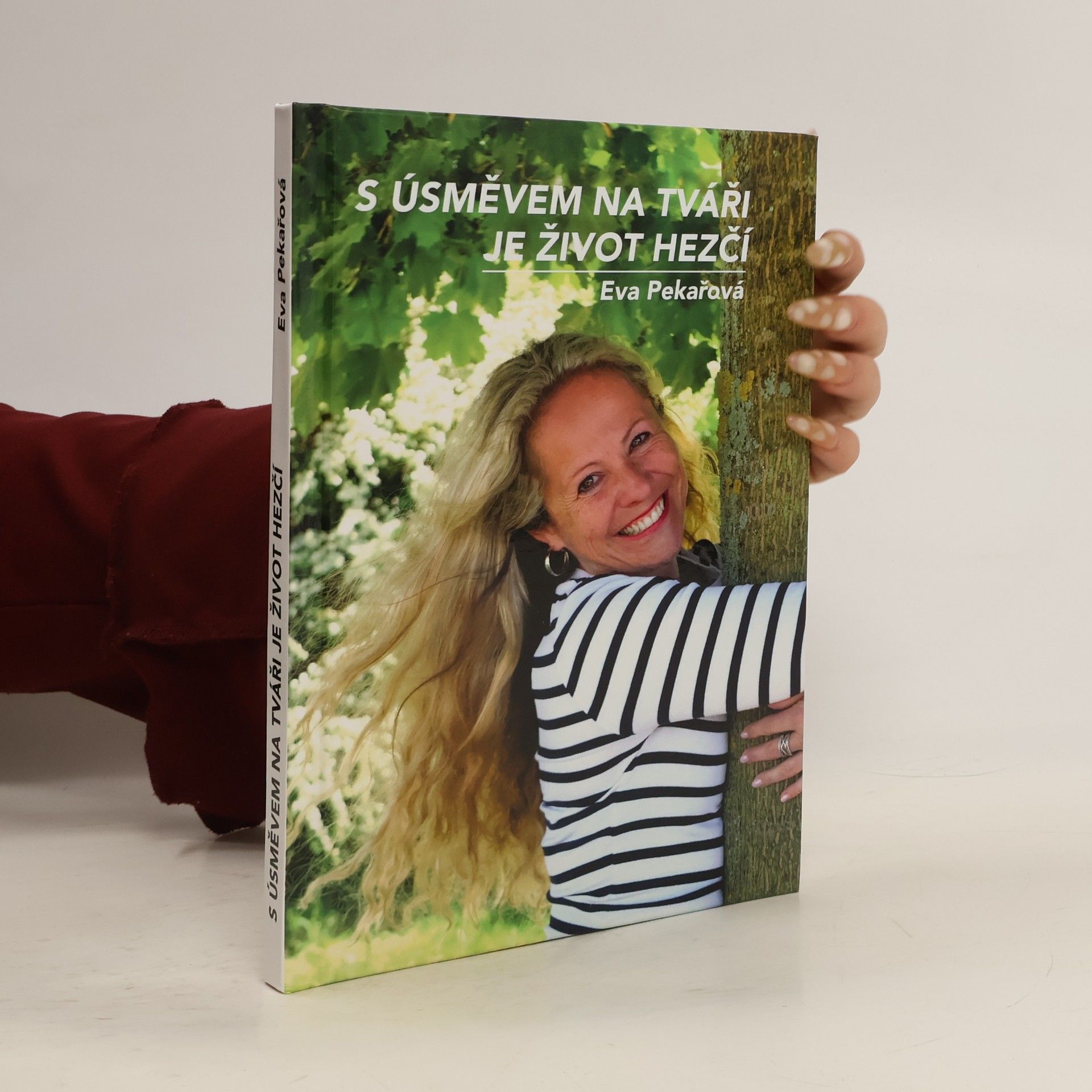 Eva Pekařová S úsměvem na tváři je život hezčí