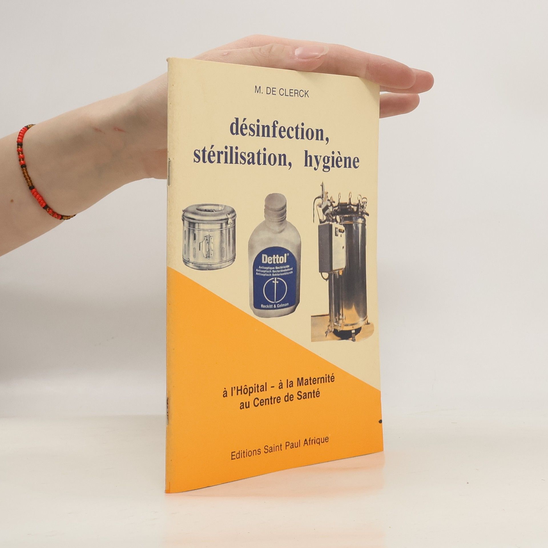 M. de Clerck Désinfection, stérilisation, hygiène