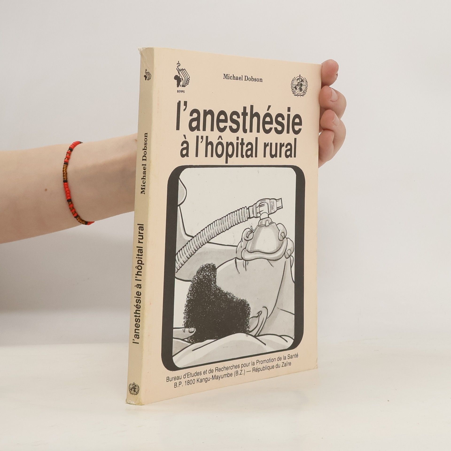 Michael B. Dobson L'anesthésie à l'hôpital de district