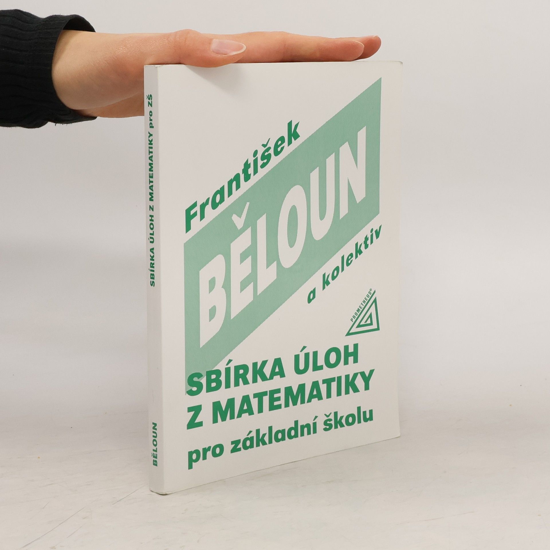 František Běloun Sbírka úloh z matematiky pro základní školu