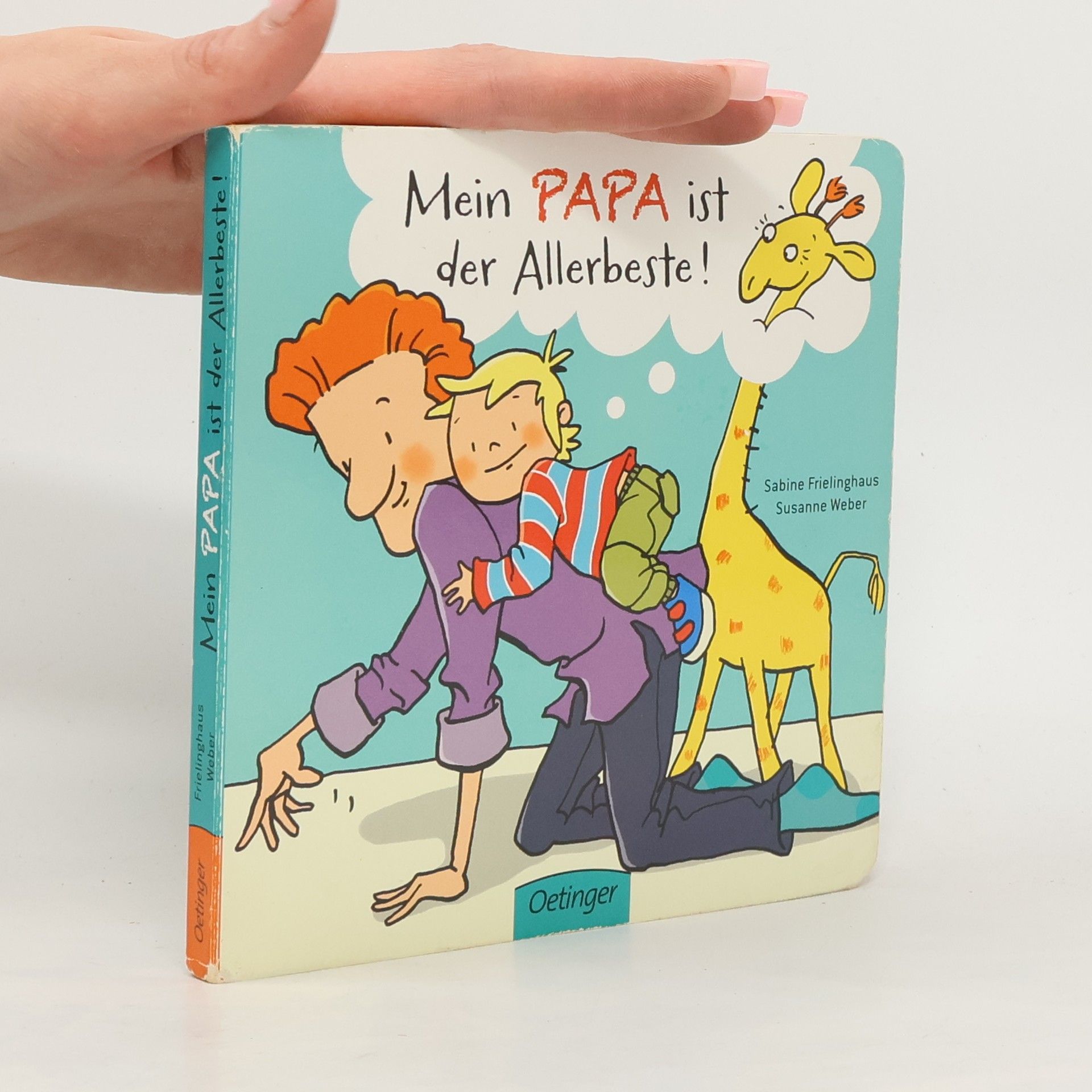 Sabine Frielinghaus Mein Papa ist der Allerbeste!