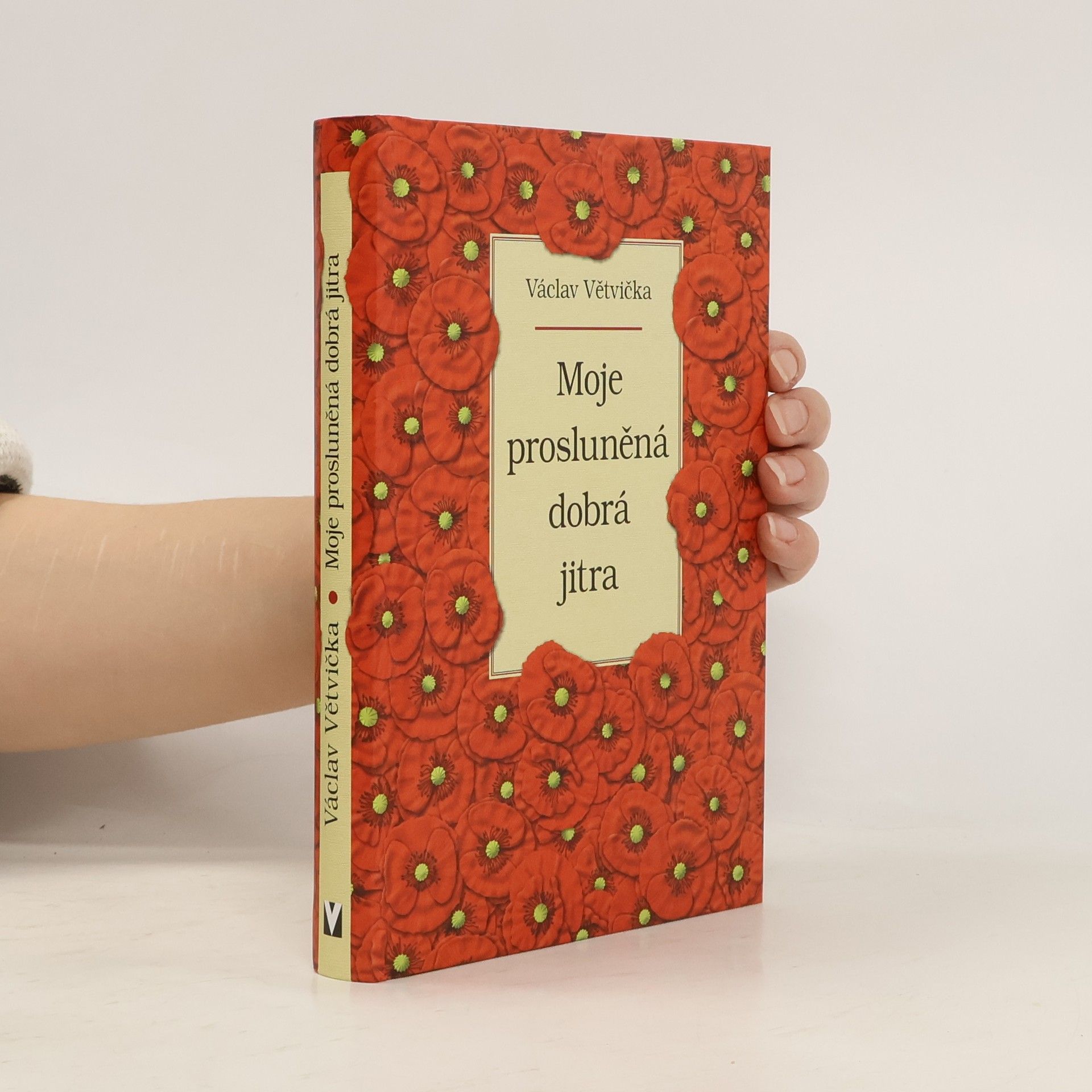 Václav Větvička Moje prosluněná dobrá jitra