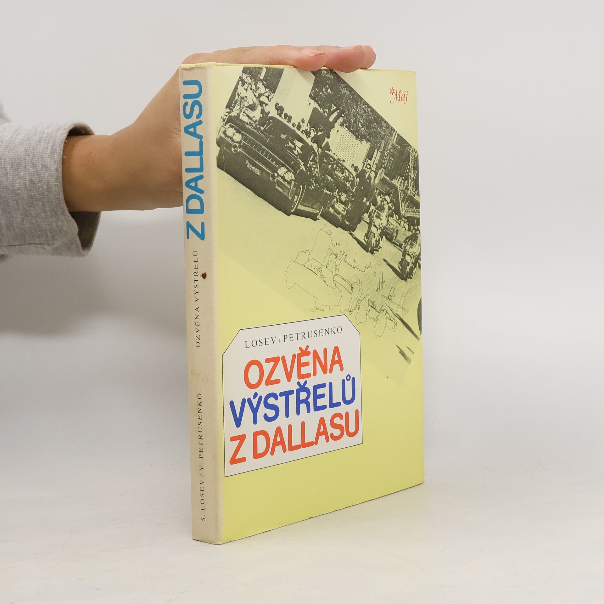 Sergej Losev Ozvěna výstřelů z Dallasu