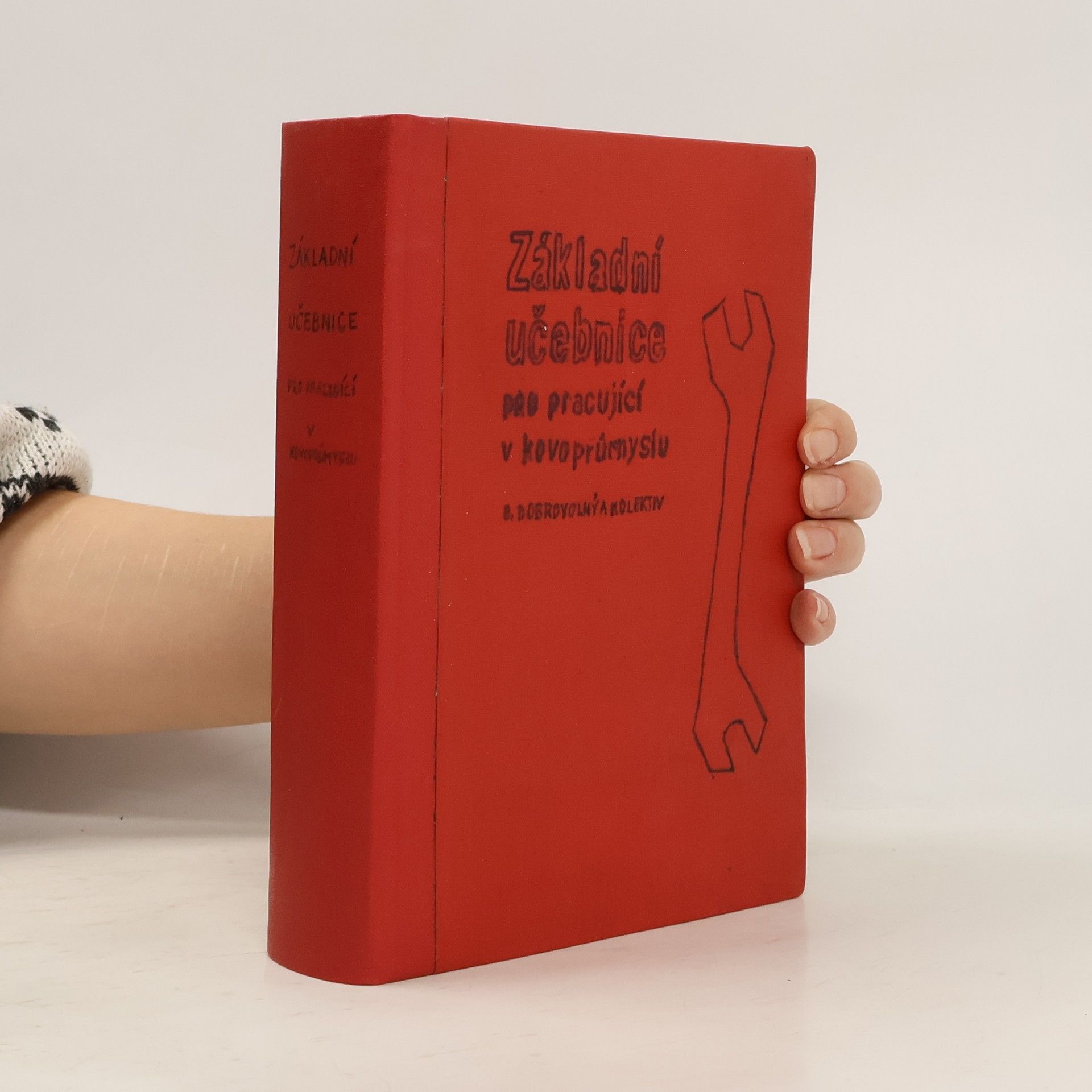 Bohumil Dobrovolný Základní učebnice pro pracující v kovoprůmyslu