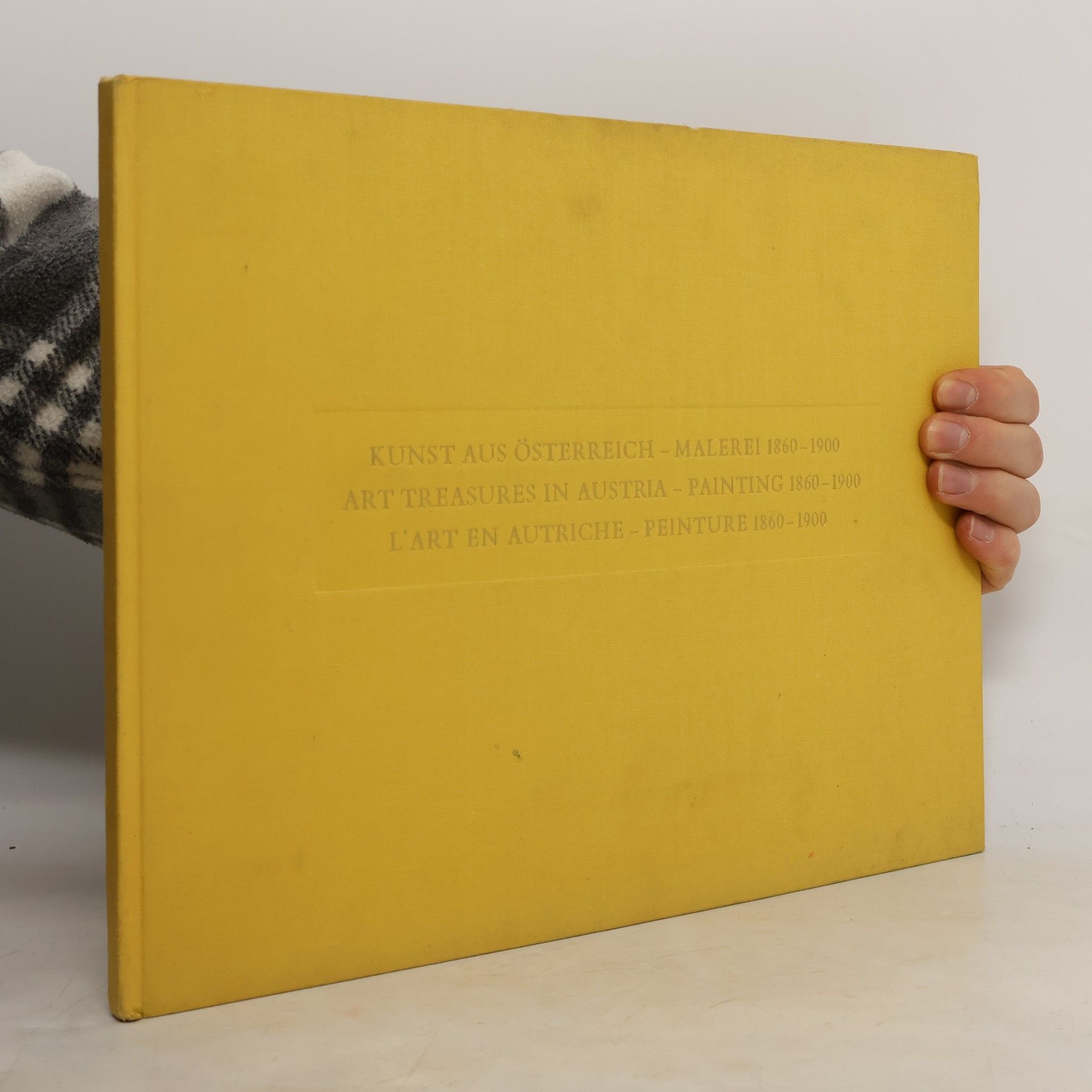 Wilhelm Mrazek Kunst aus Österreich. Malerei 1860-1900. Art Treasures in Austria. Painting 1860-1900. L´Art en Autriche. Peinture 1860-1900