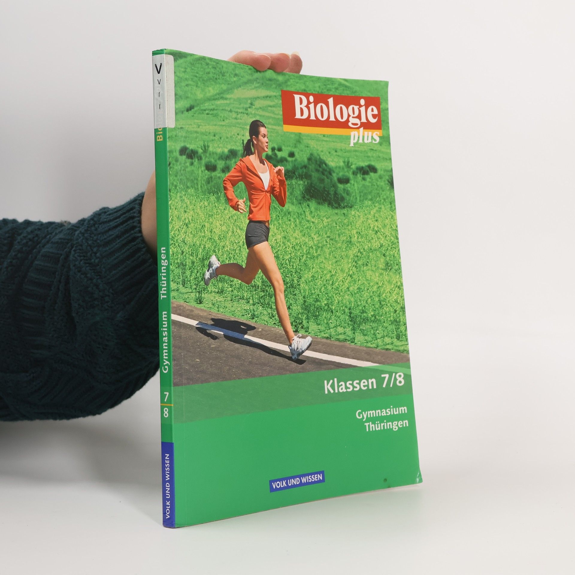 Patrick Handschuh Biologie plus 7./8. Schuljahr. Gymnasium Thüringen Schülerbuch