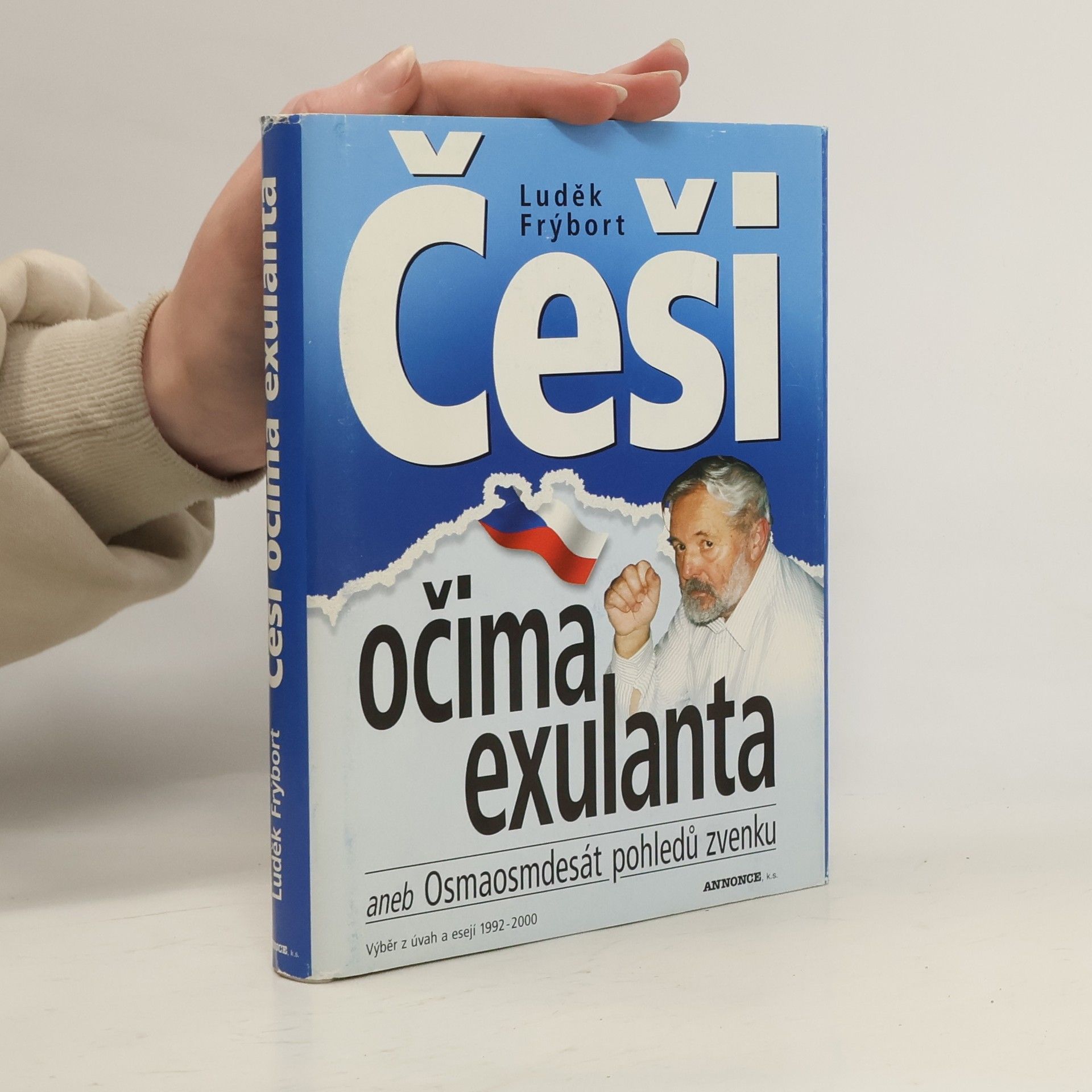 Luděk Frýbort Češi očima exulanta aneb Osmaosmdesát pohledů zvenku. Výběr z úvah a esejí 1992-2000