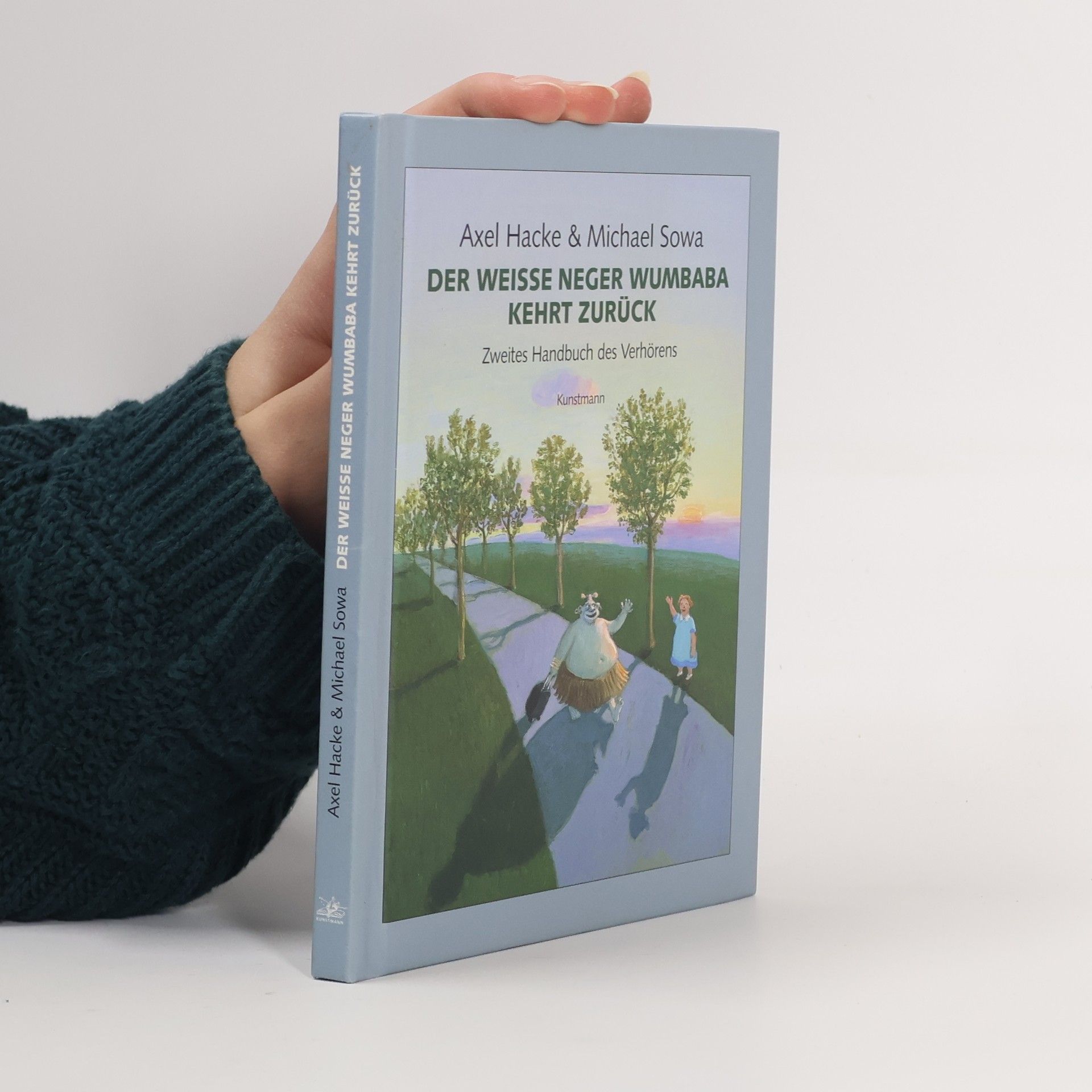 Axel Hacke Der weiße Neger Wumbaba kehrt zurück