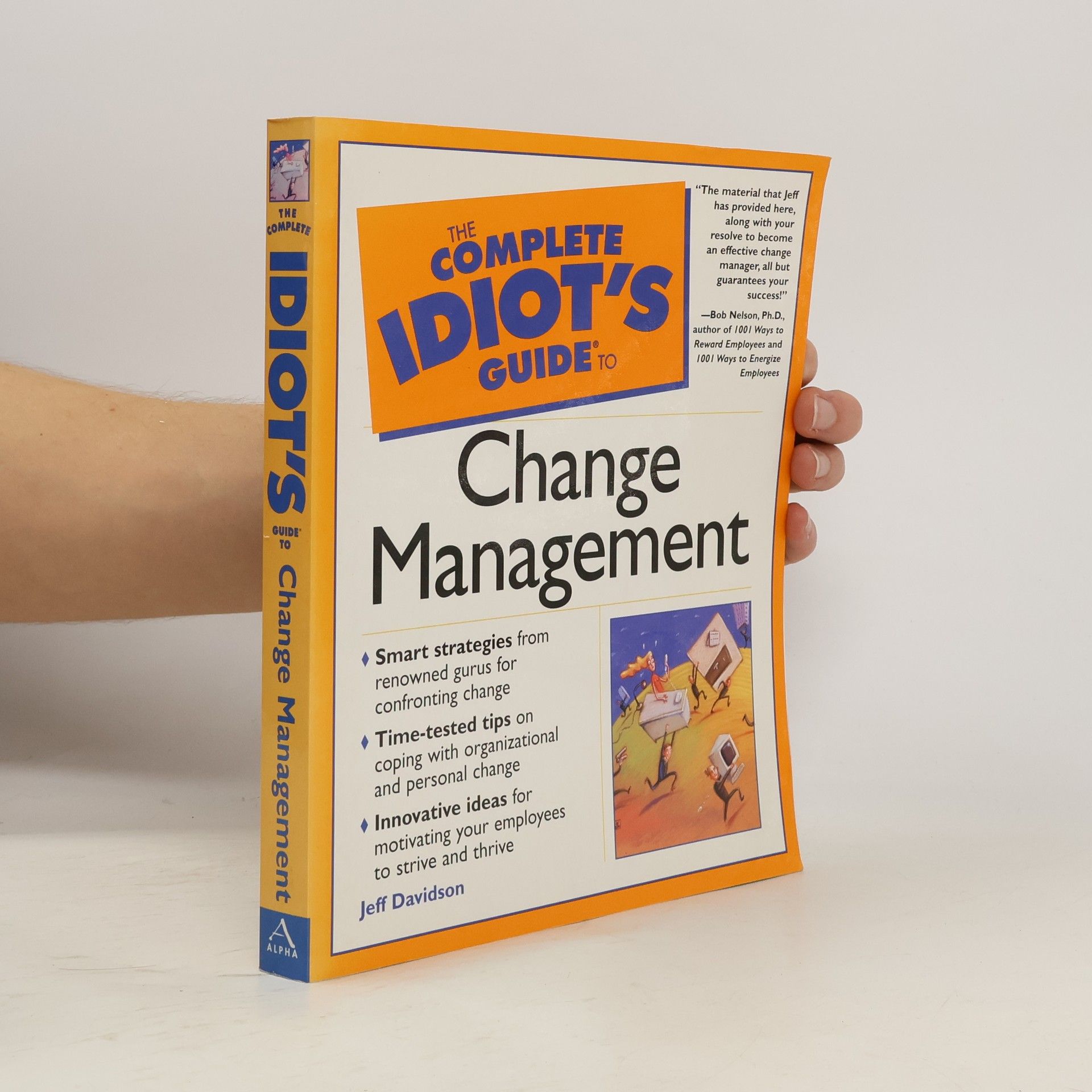 Jeff Davidson The Complete Idiot's Guide to Change Management