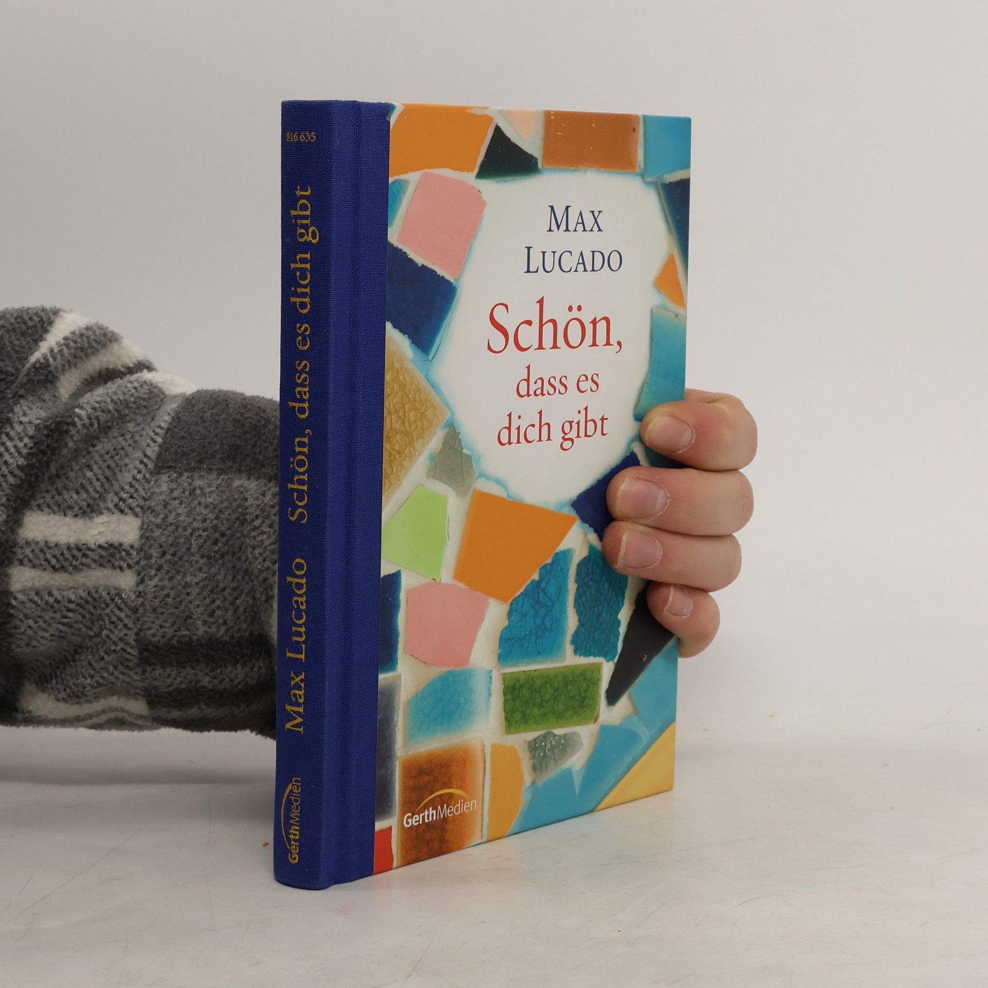 Max Lucado Schön, dass es dich gibt