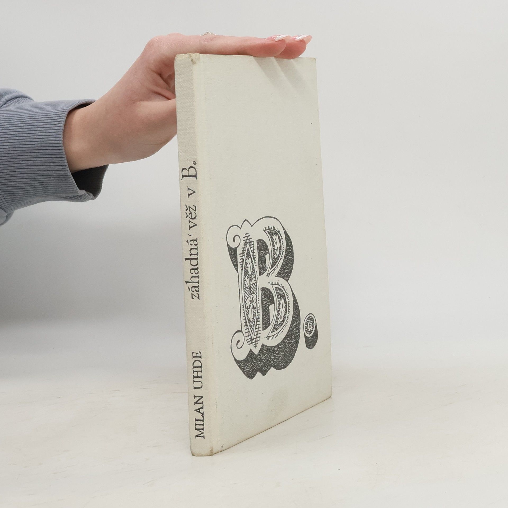 Milan Uhde Záhadná věž v B.