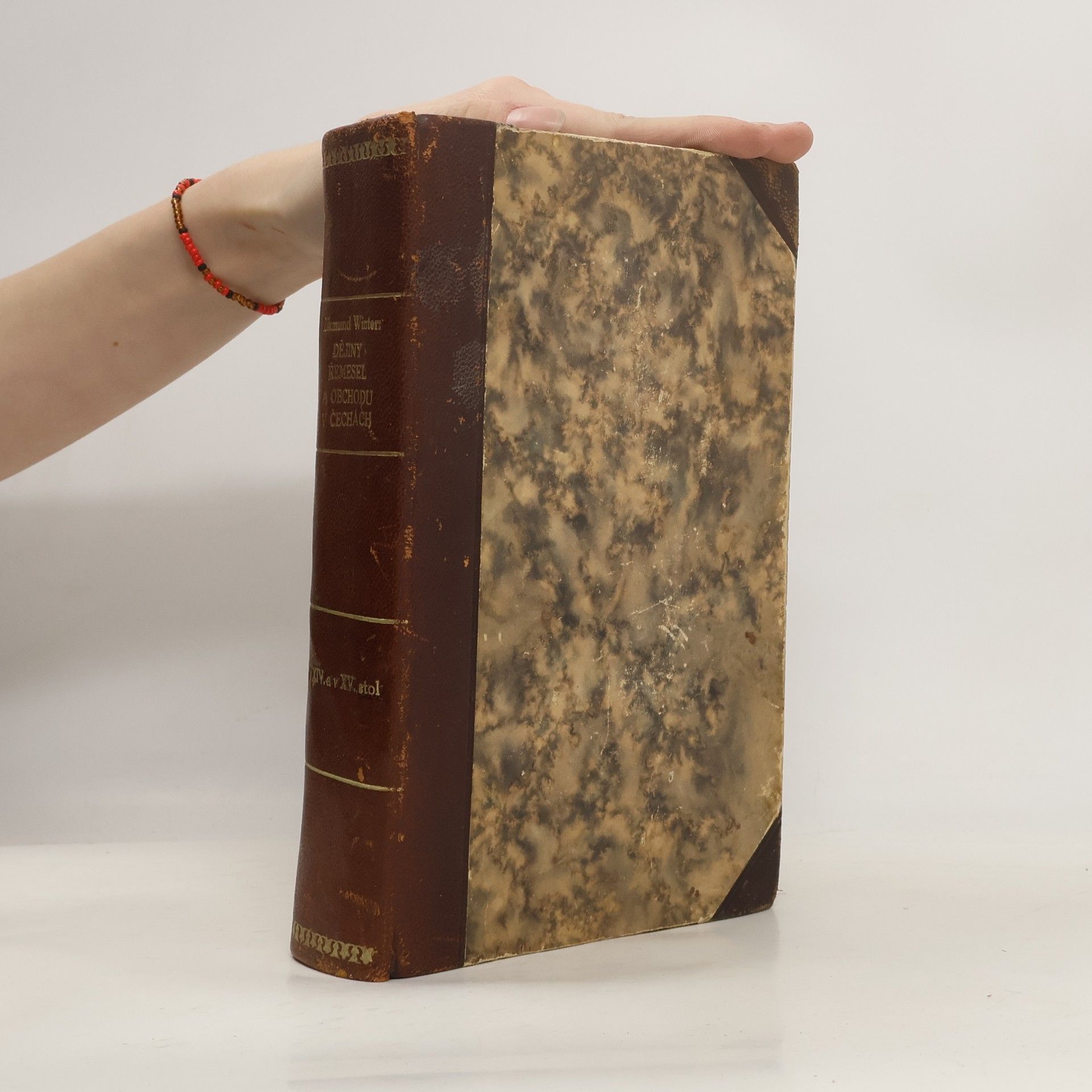 Zikmund Winter Dějiny řemesel a obchodu v Čechách v XIV. a v XV. století