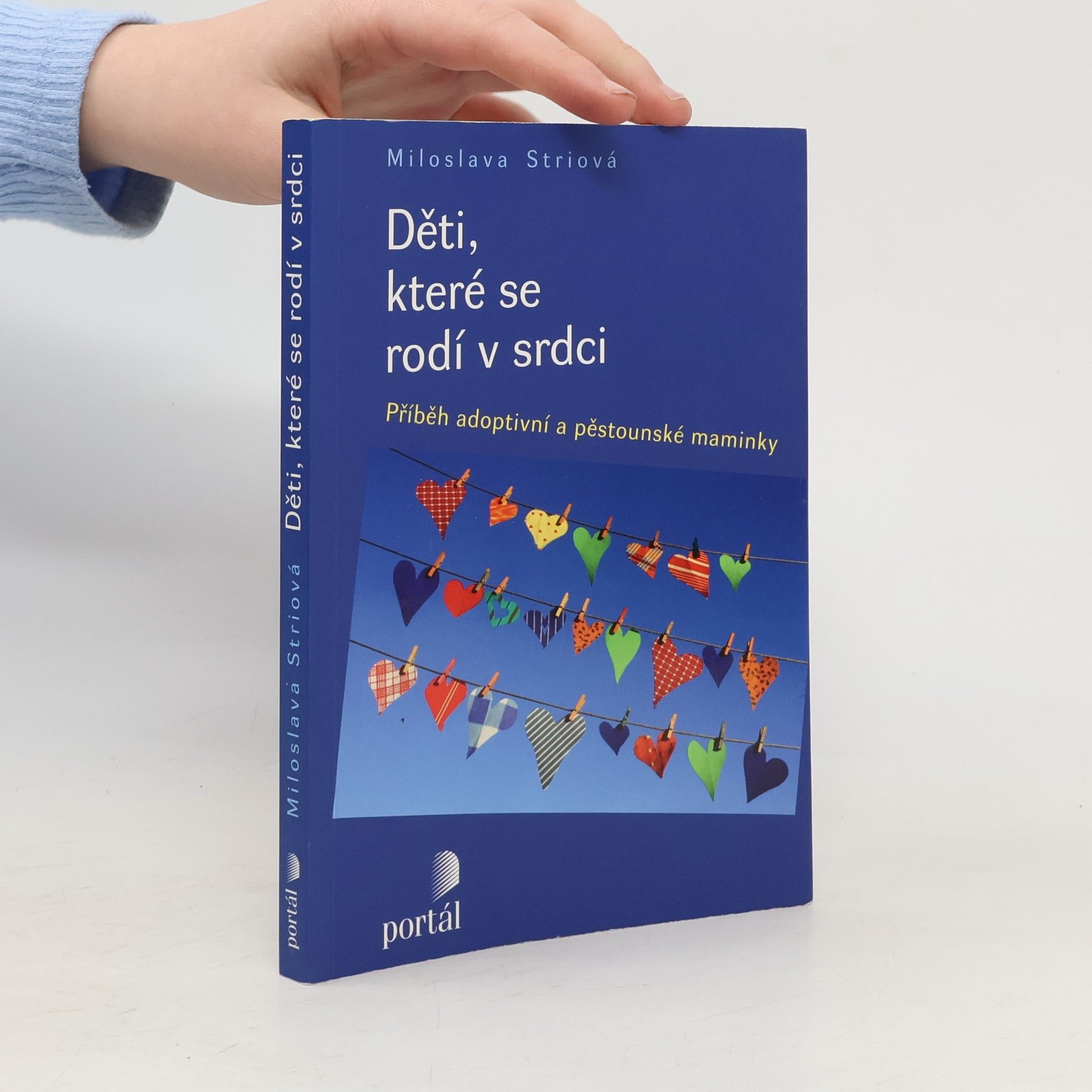 Děti, které se rodí v srdci: Příběh adoptivní a pěstounské maminky