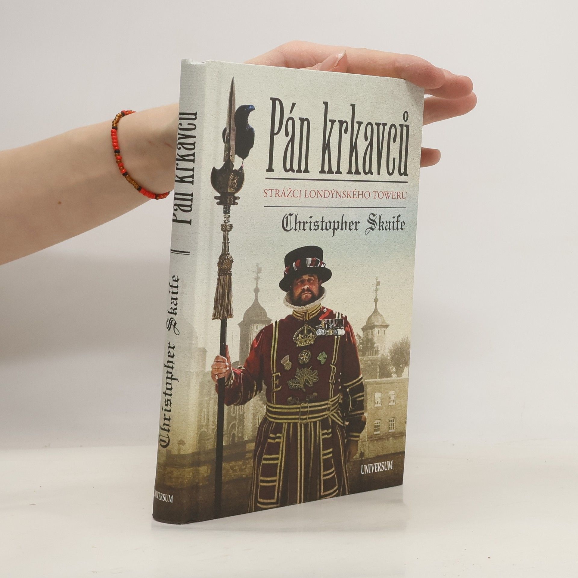 Christopher Skaife Pán krkavců. Strážci londýnského Toweru