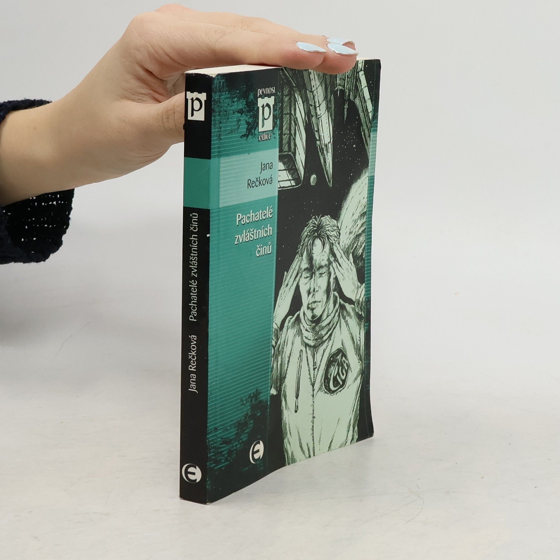 Jana Rečková Pachatelé zvláštních činů