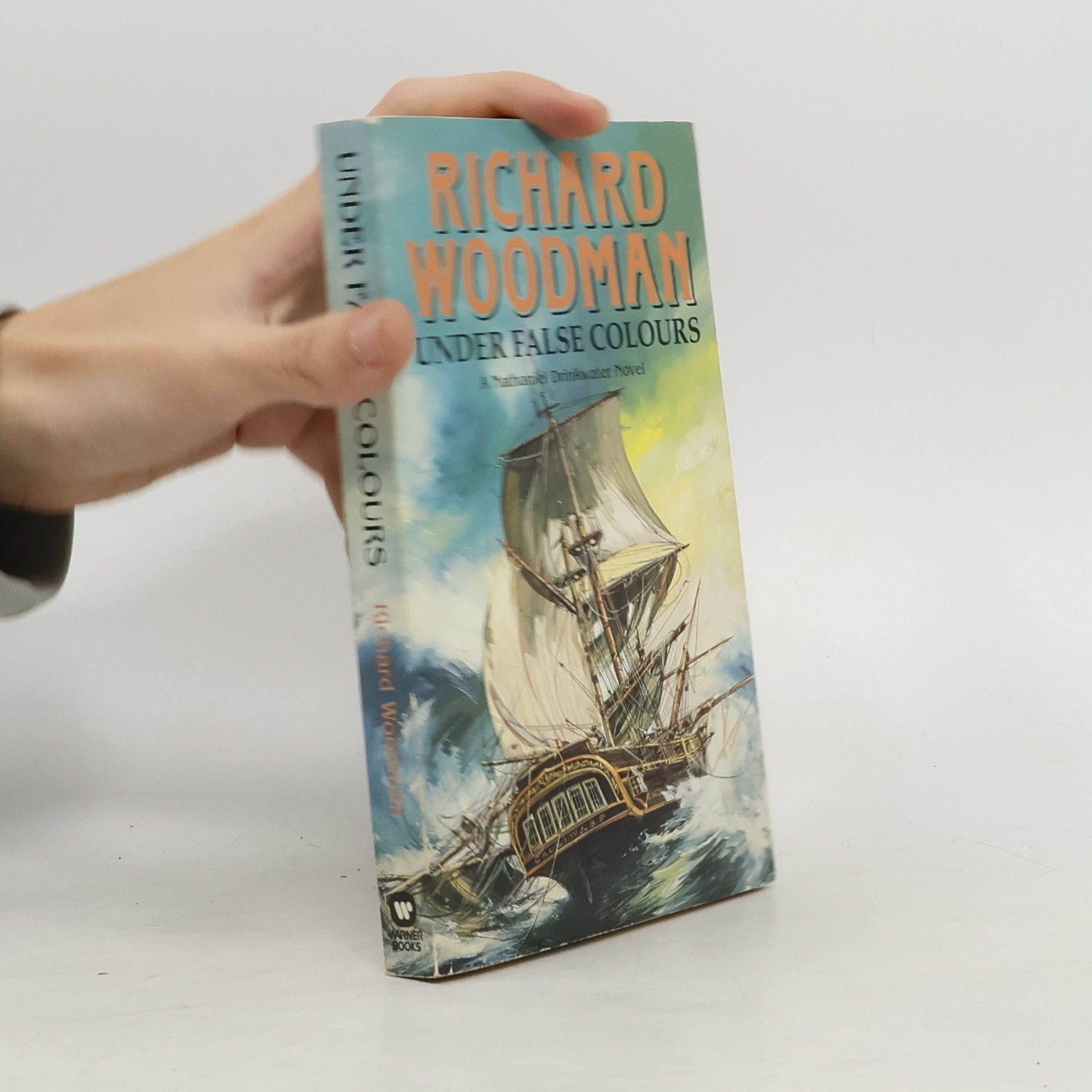 Richard Woodman Nathaniel Drinkwater - 10: Under False Colours