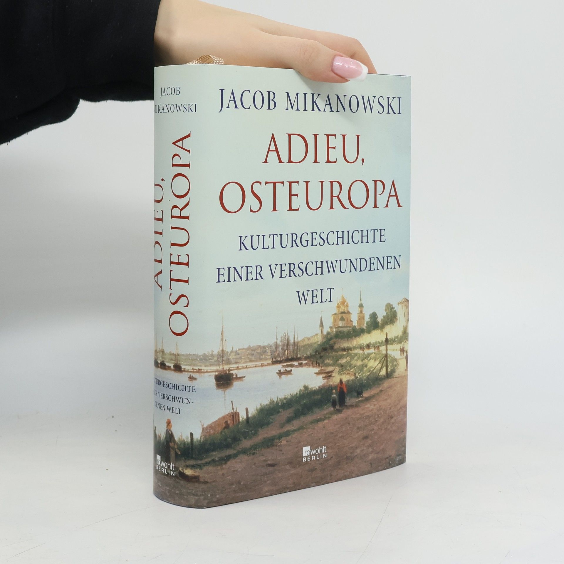 Jacob Mikanowski Adieu, Osteuropa