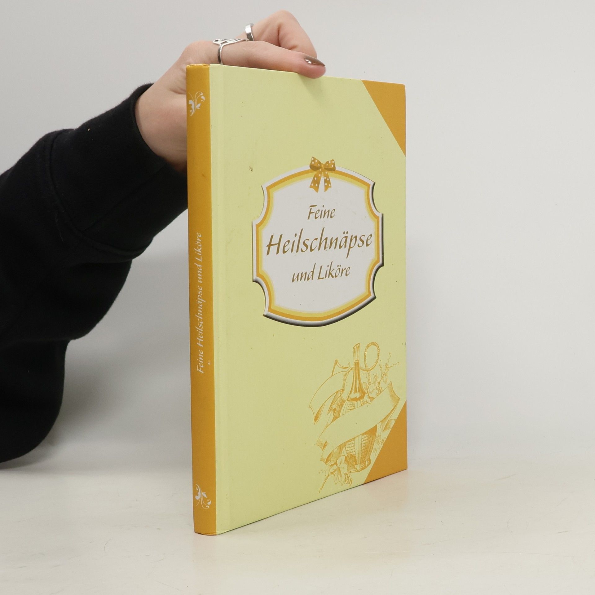 Various authors Feine Heilschnäpse und Liköre