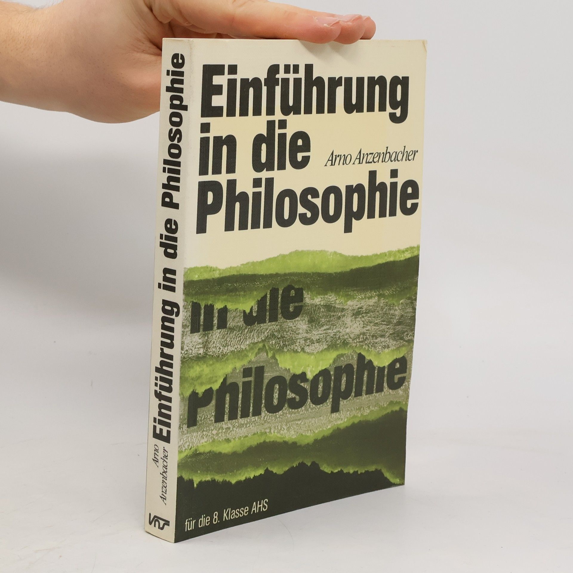 Arno Anzenbacher Einführung in die Philosophie