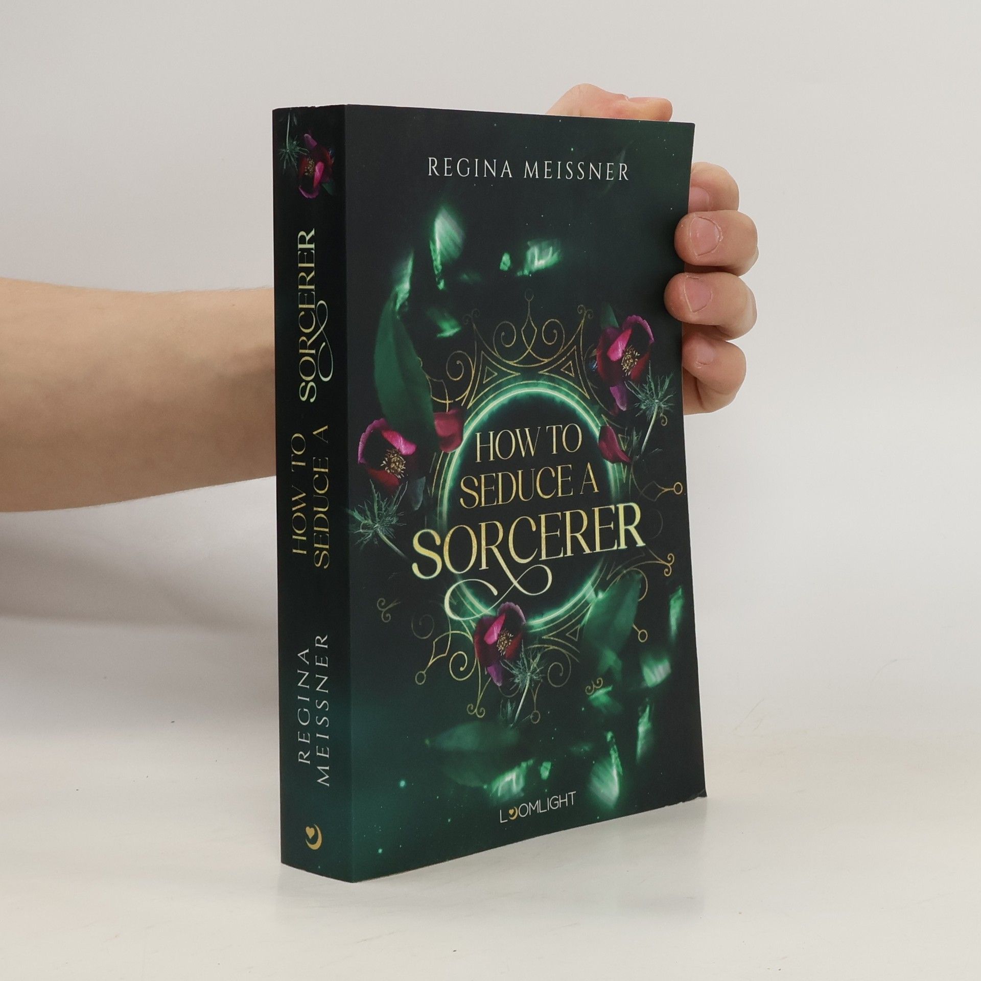 Regina Meißner How to seduce a sorcerer