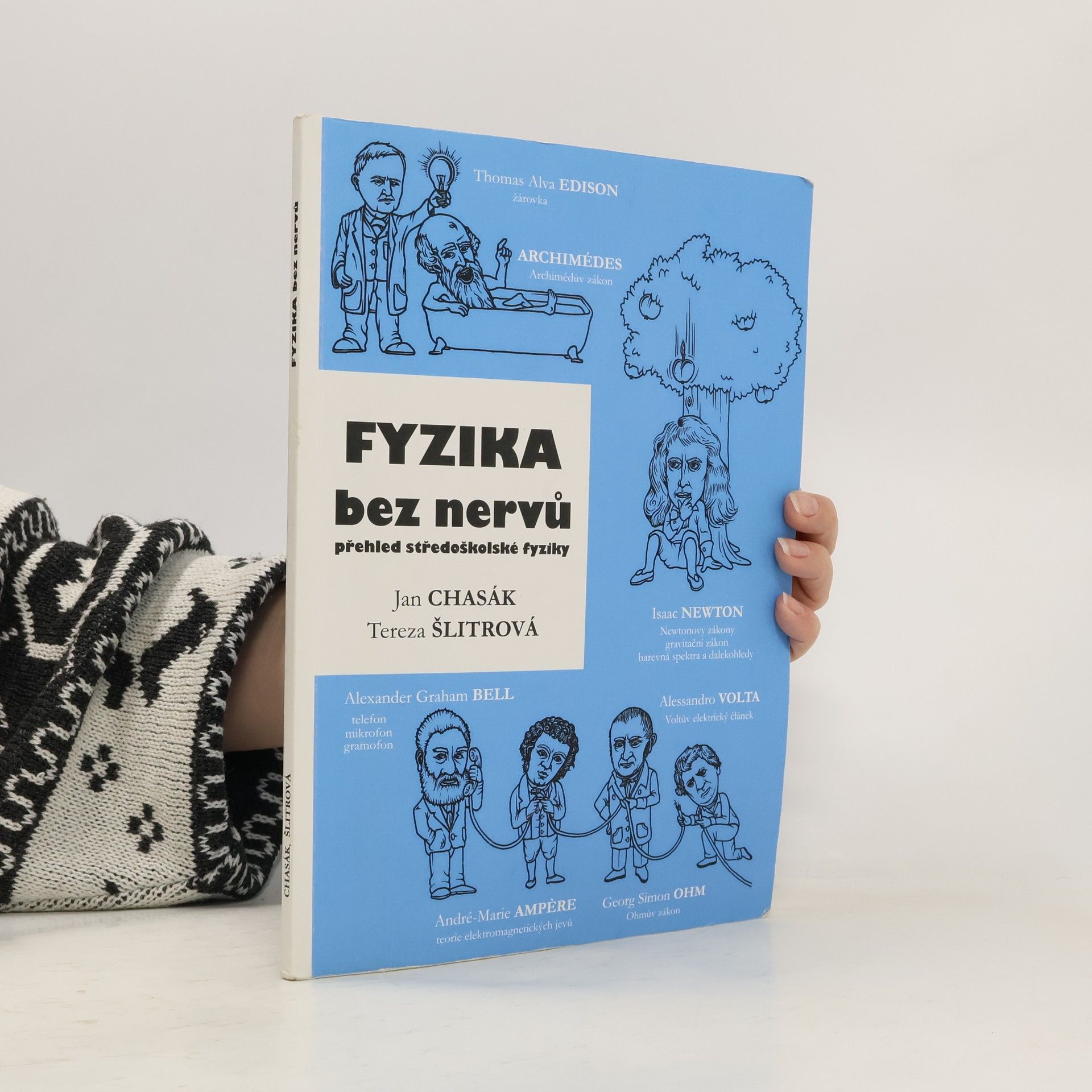 Jan Chasák Fyzika bez nervů. Přehled středoškolské fyziky