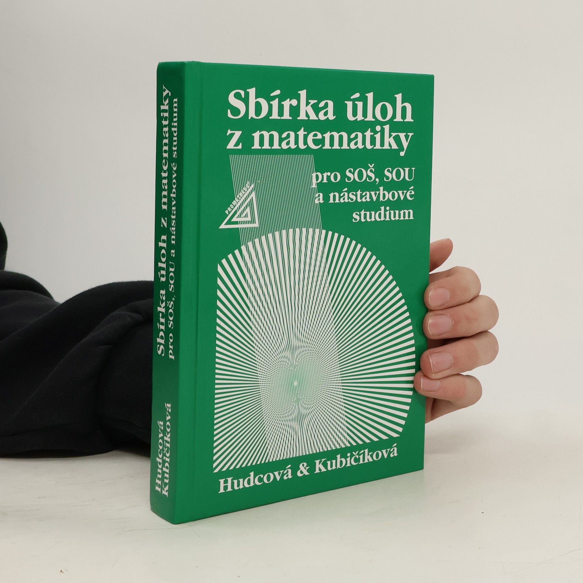 Sbírka úloh z matematiky pro SOŠ, SOU a nástavbové studium