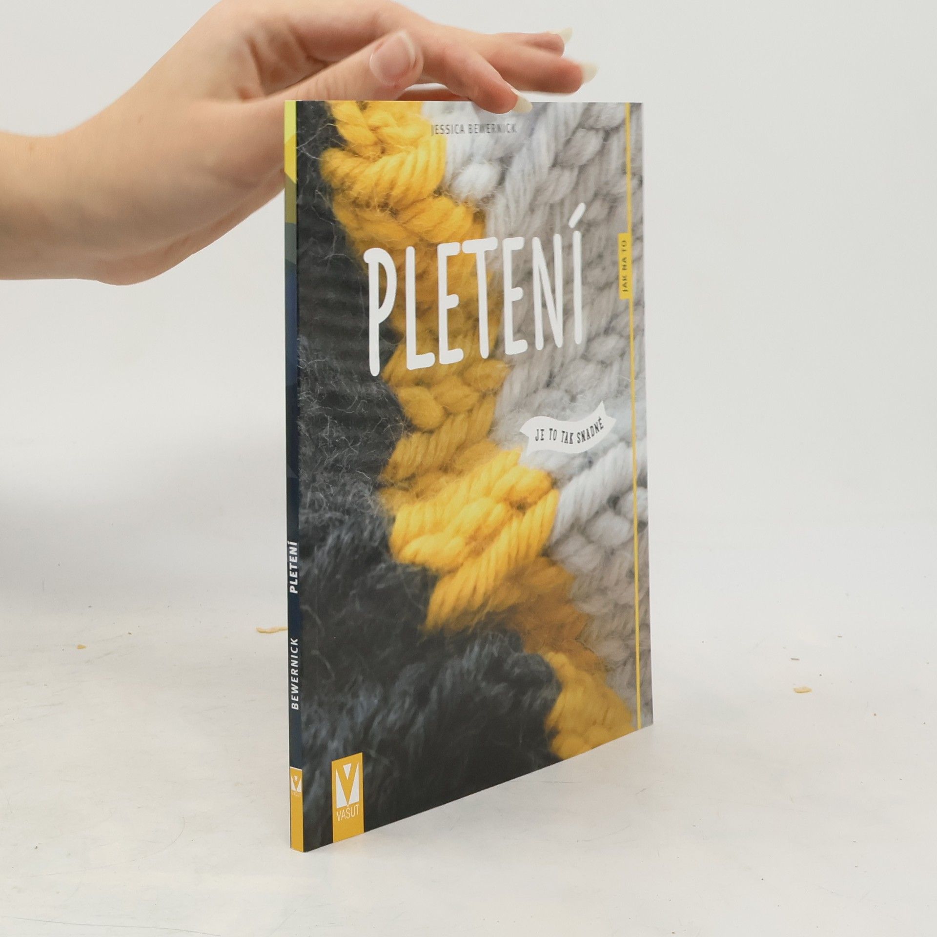 Jessica Bewernick Pletení : je to tak snadné