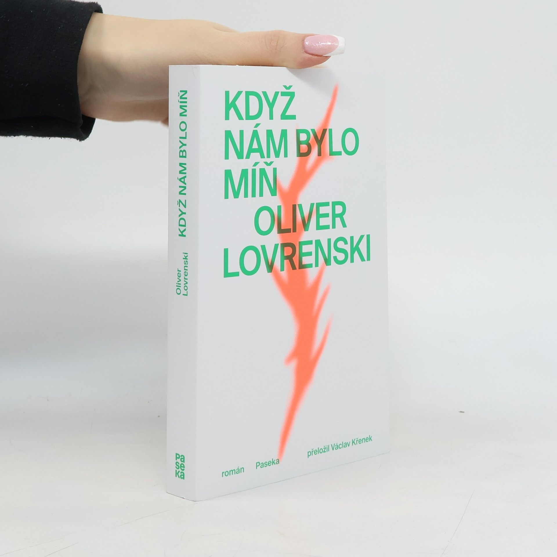 Oliver Lovrenski Když nám bylo míň