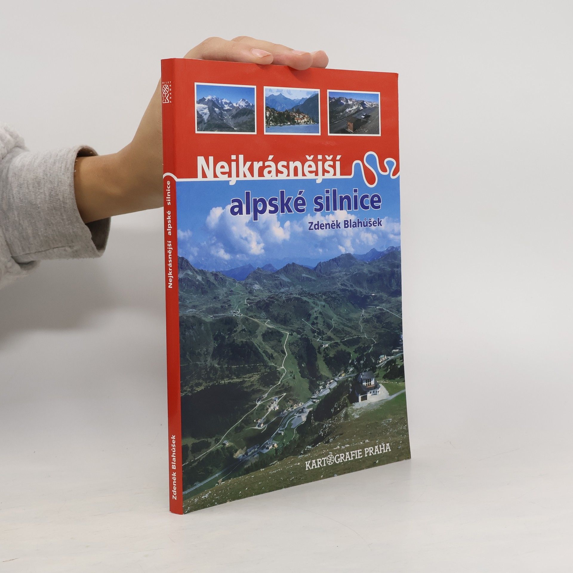 Zdeněk Blahůšek Nejkrásnější alpské silnice