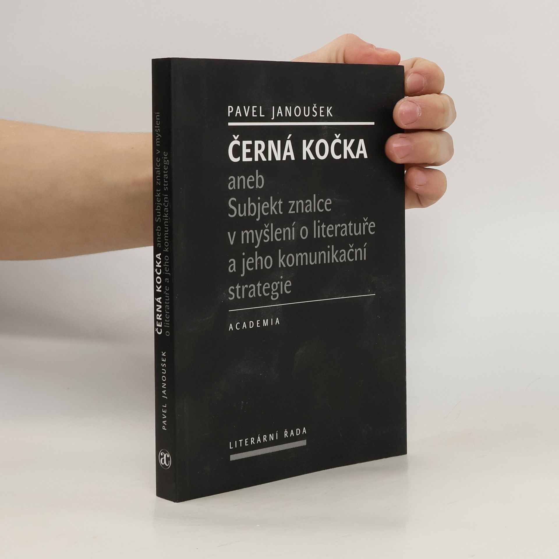 Pavel Janoušek Černá kočka aneb Subjekt znalce v myšlení o literatuře a jeho komunikační strategie