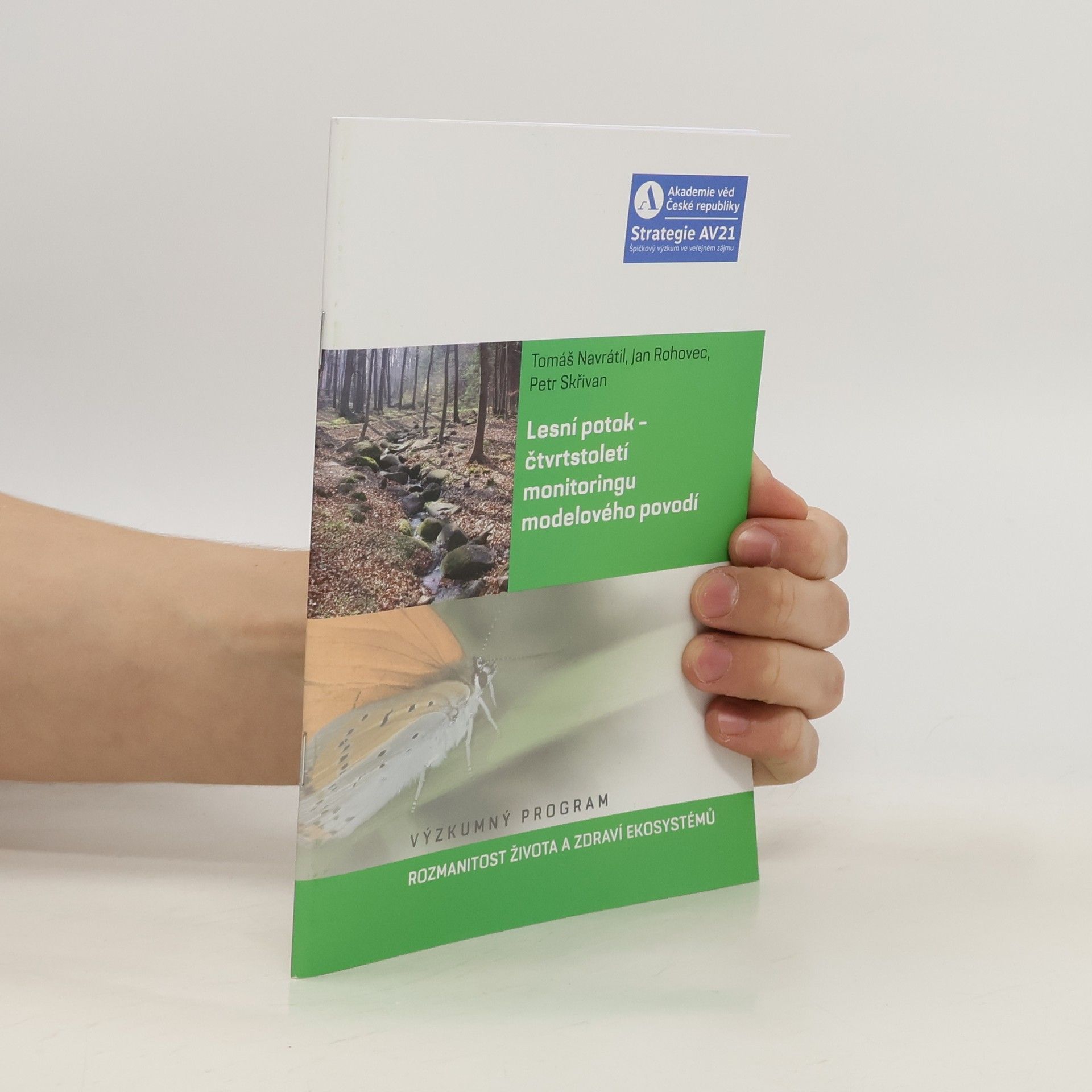 Lesní potok - čtvrtstoletí monitoringu modelového povodí : výzkumný program Rozmanitost života a zdraví ekosystémů