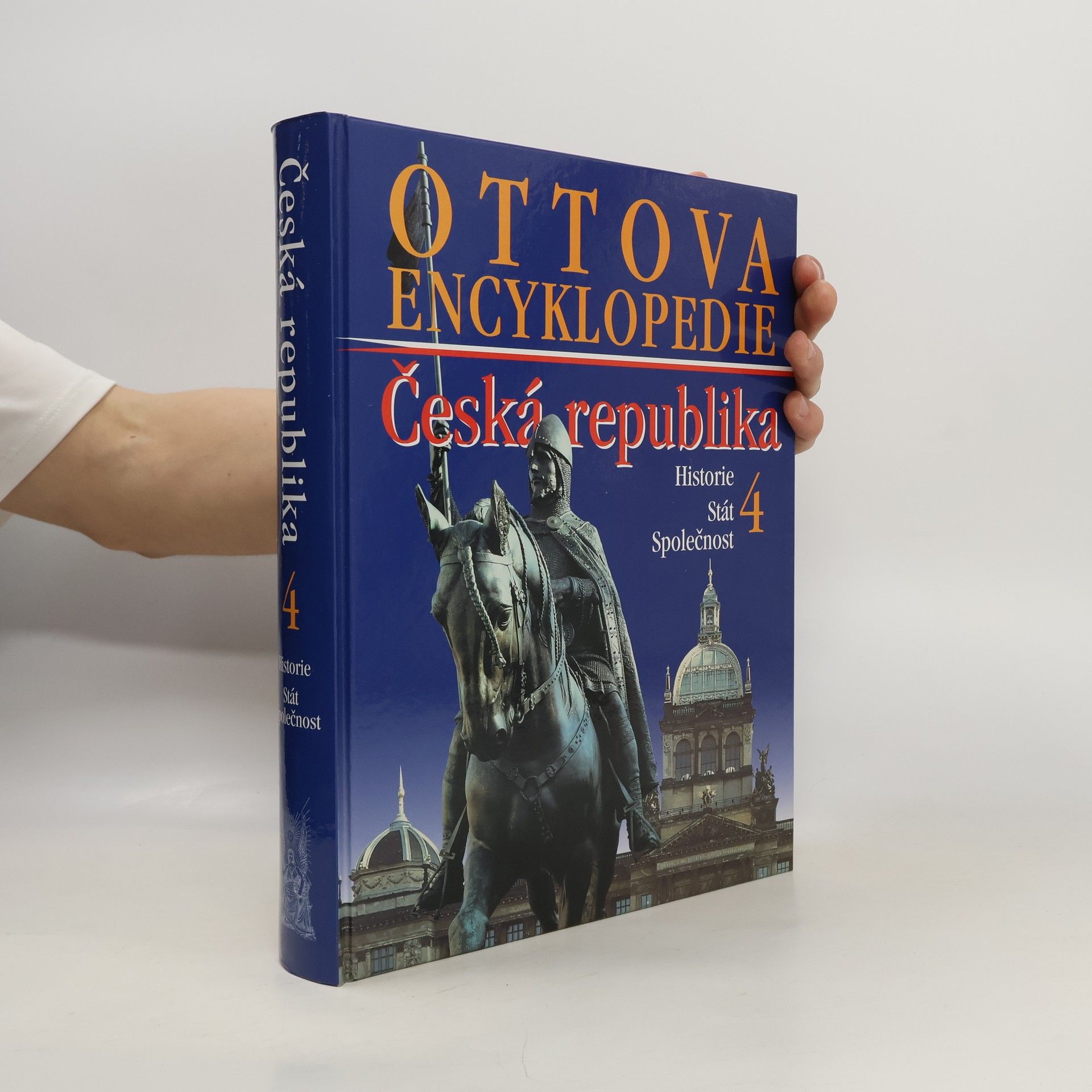 Auteurscollectief Ottova encyklopedie. Česká republika 4. Historie, stát, společnost