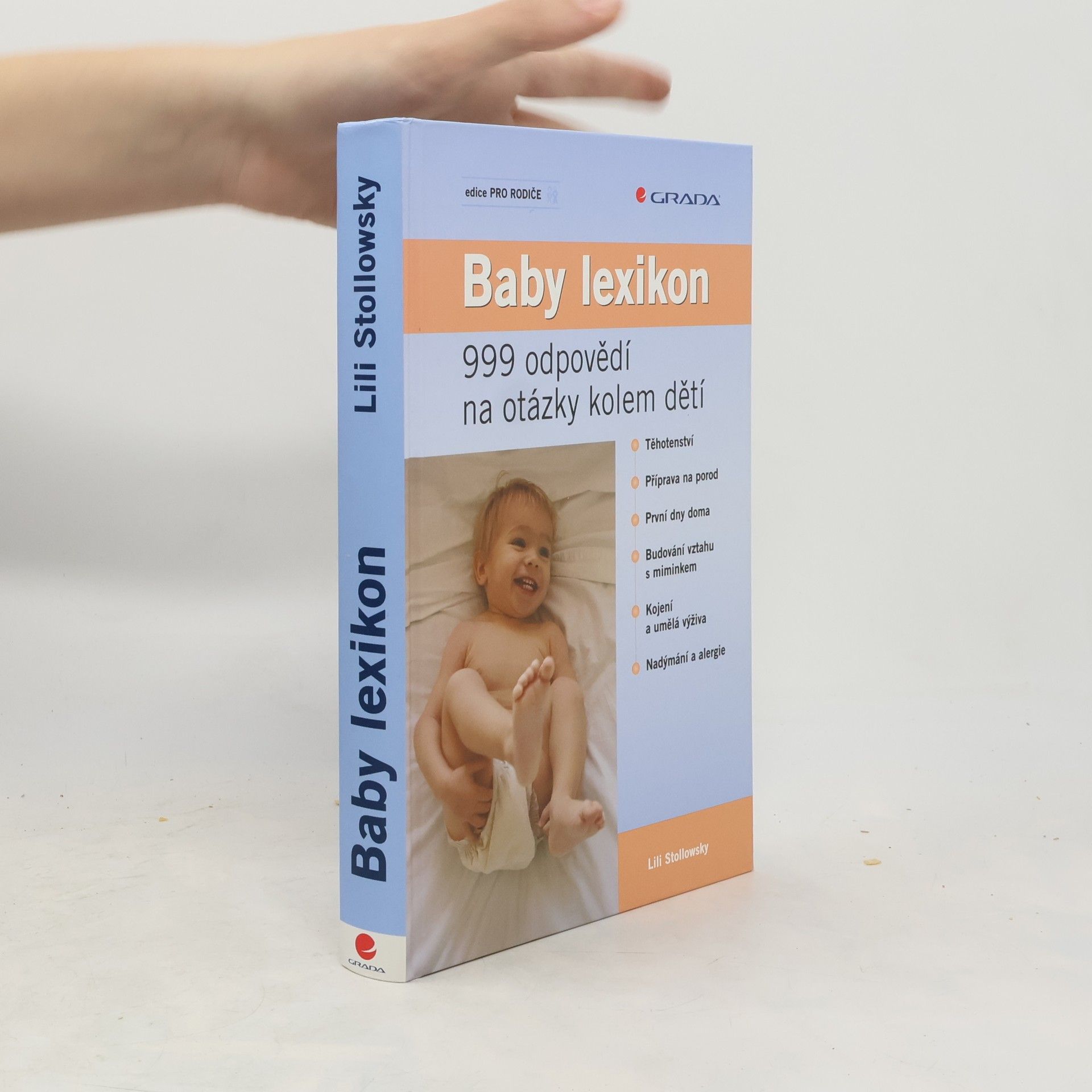 Lili Stollowsky Baby lexikon. 999 odpovědí na otázky kolem dětí