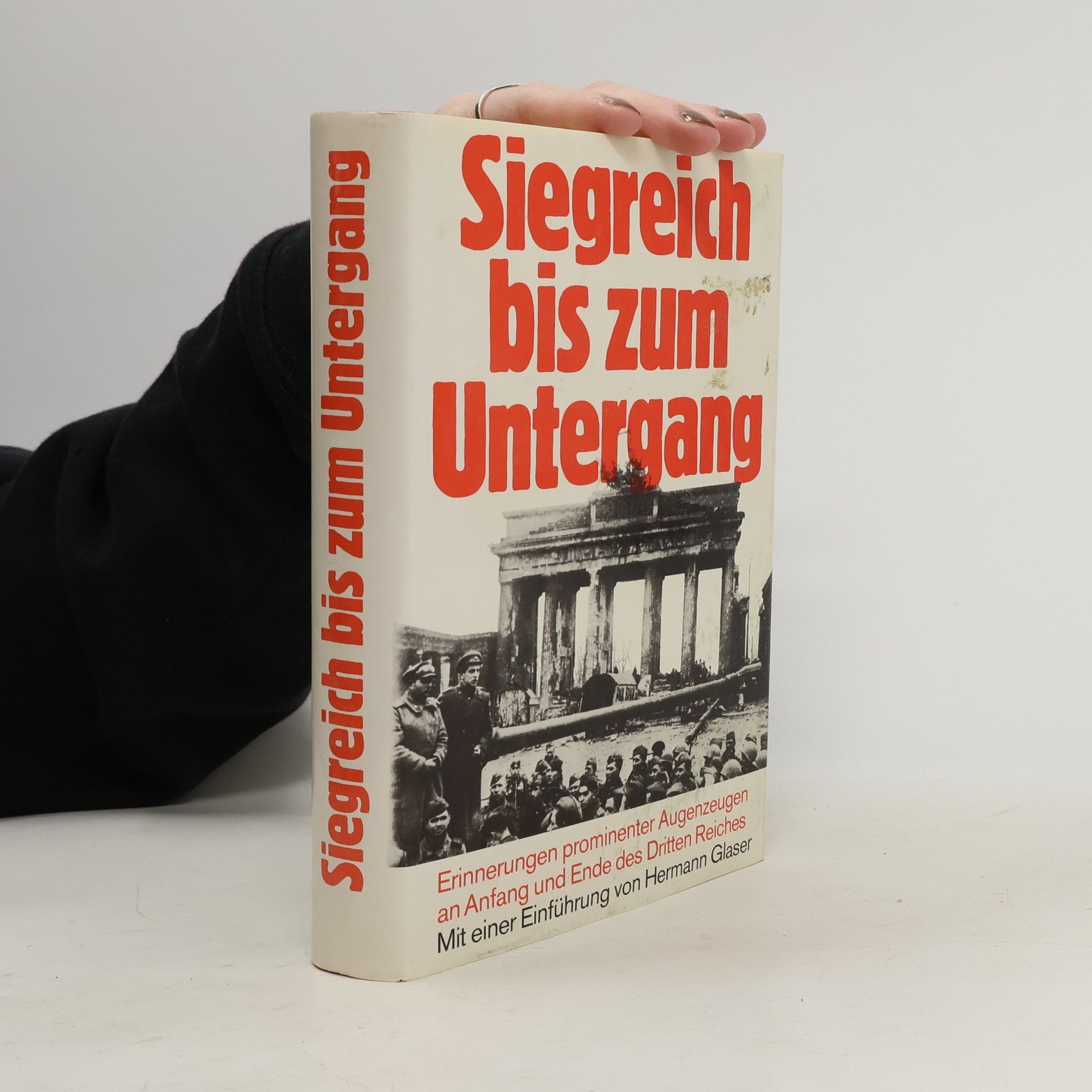 Hermann Glaser Siegreich bis zum Untergang