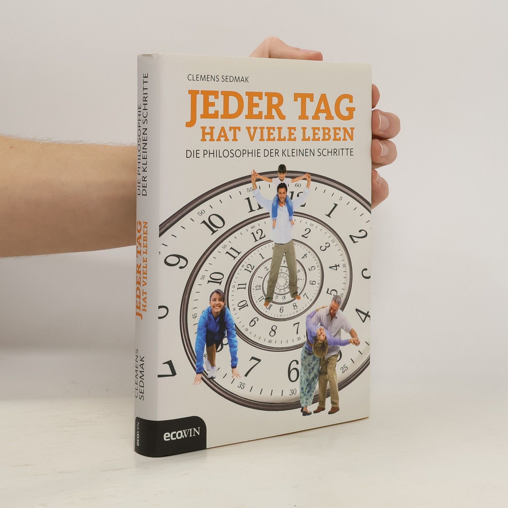 Clemens Sedmak Jeder Tag hat viele Leben