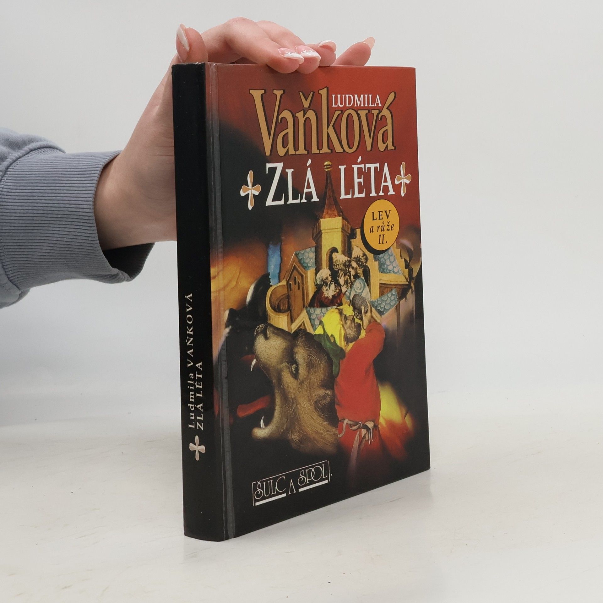 Zlá léta. Lev a růže II.