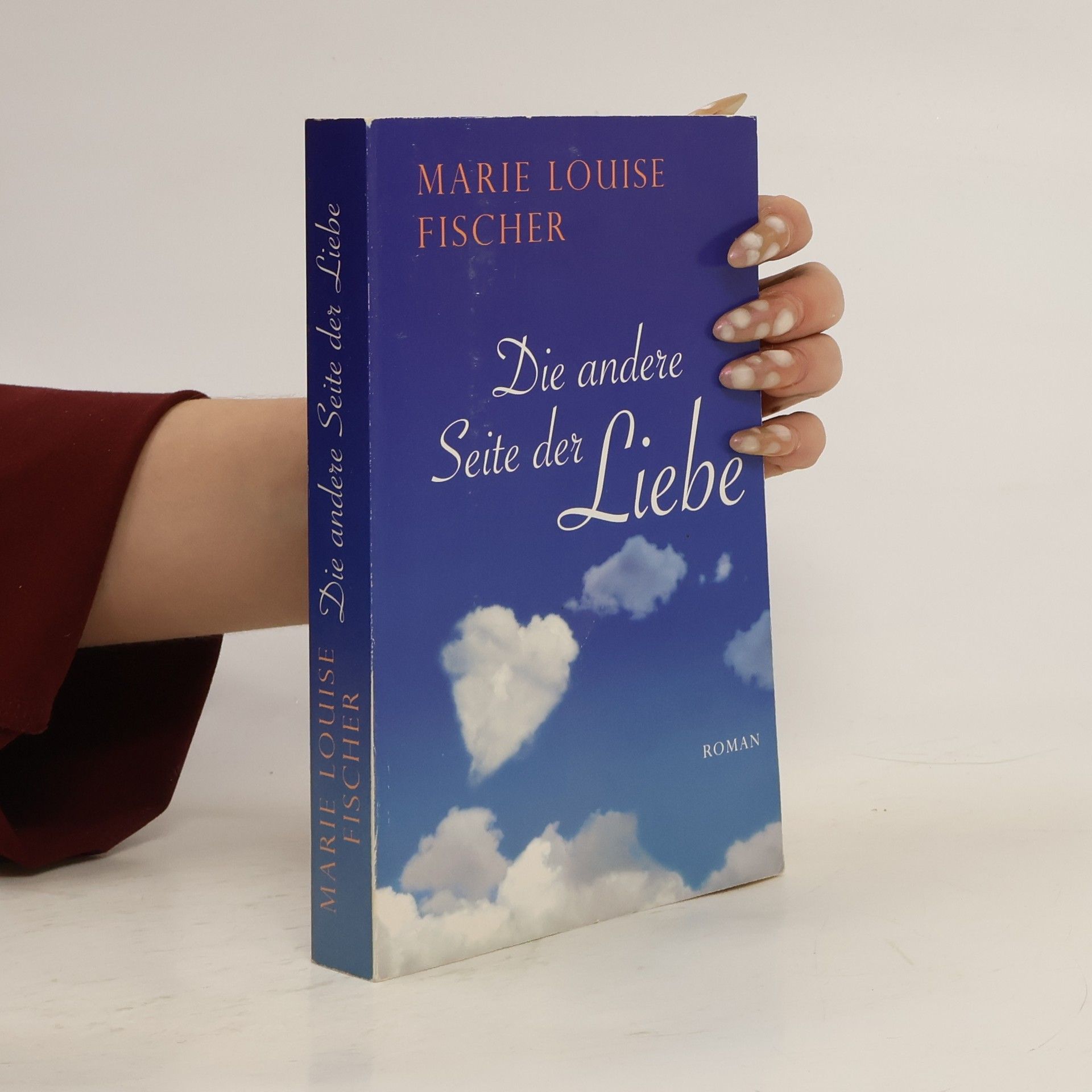 Marie Louise Fischer Die andere Seite der Liebe
