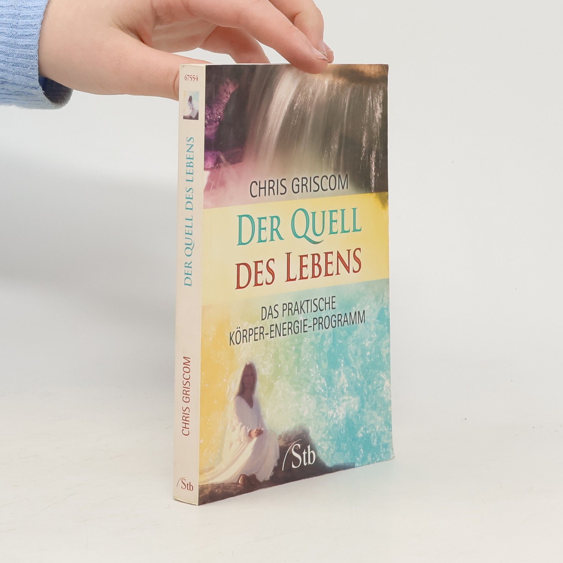 Chris Griscom Der Quell des Lebens