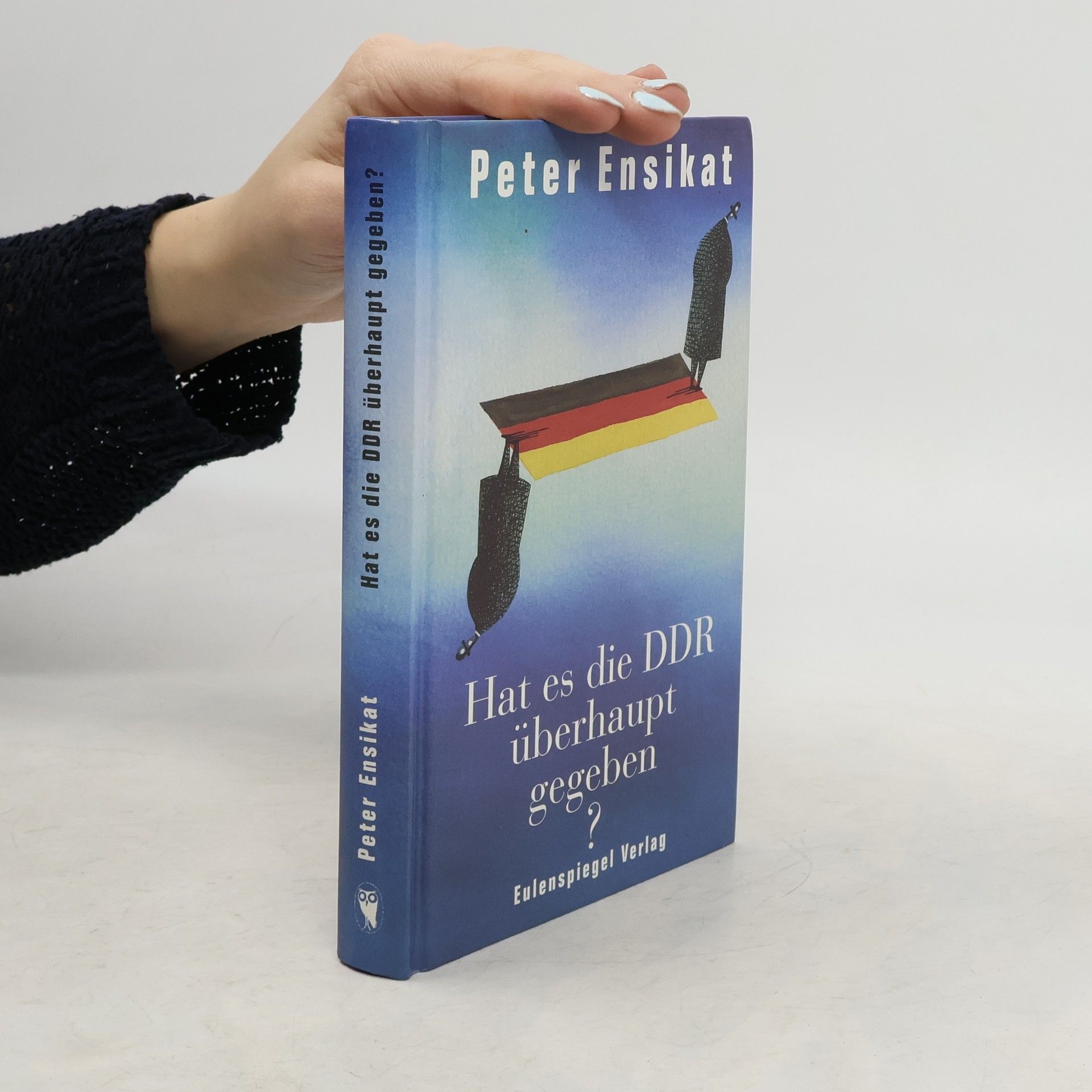 Hat es die DDR überhaupt gegeben?