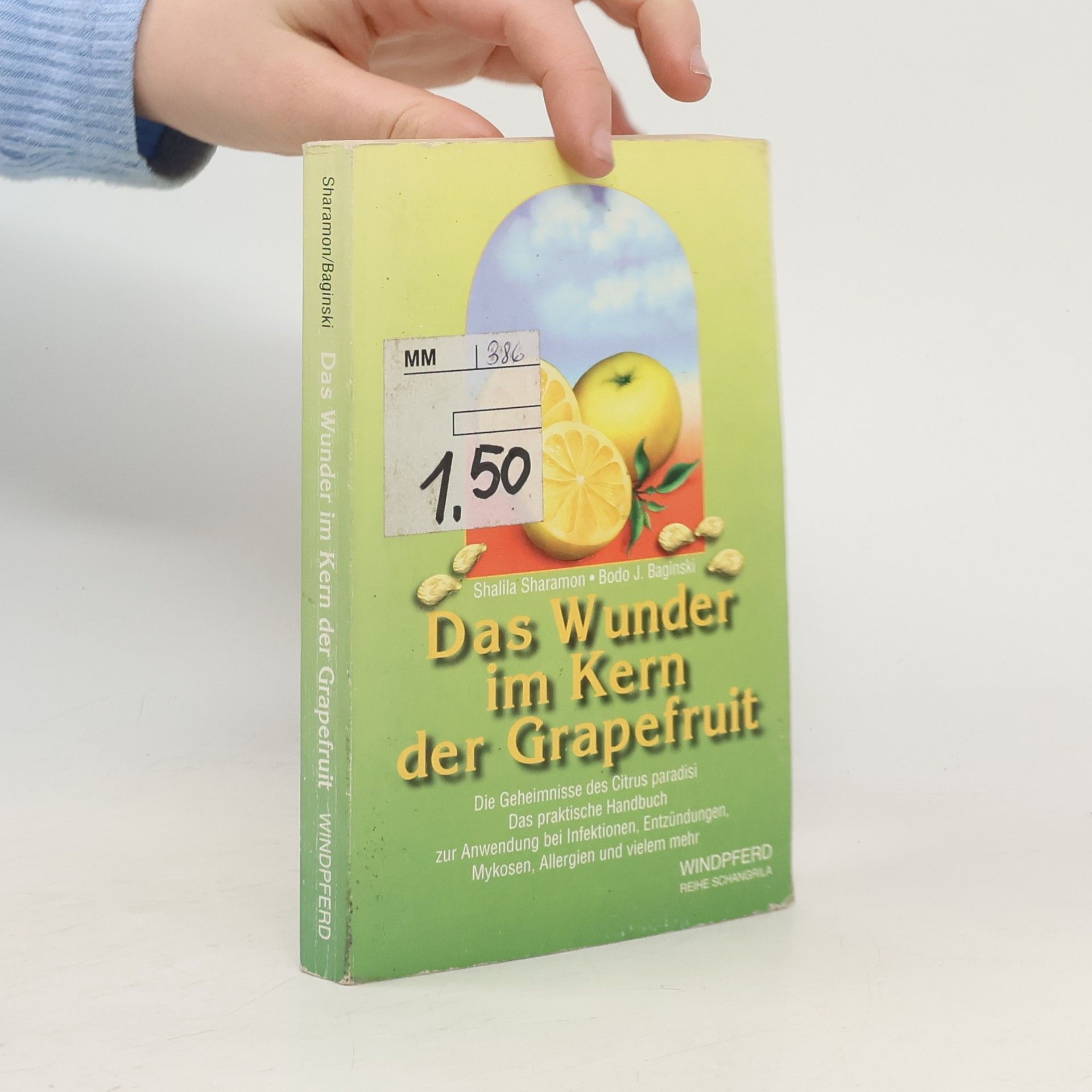 Shalila Sharamon Das Wunder im Kern der Grapefruit