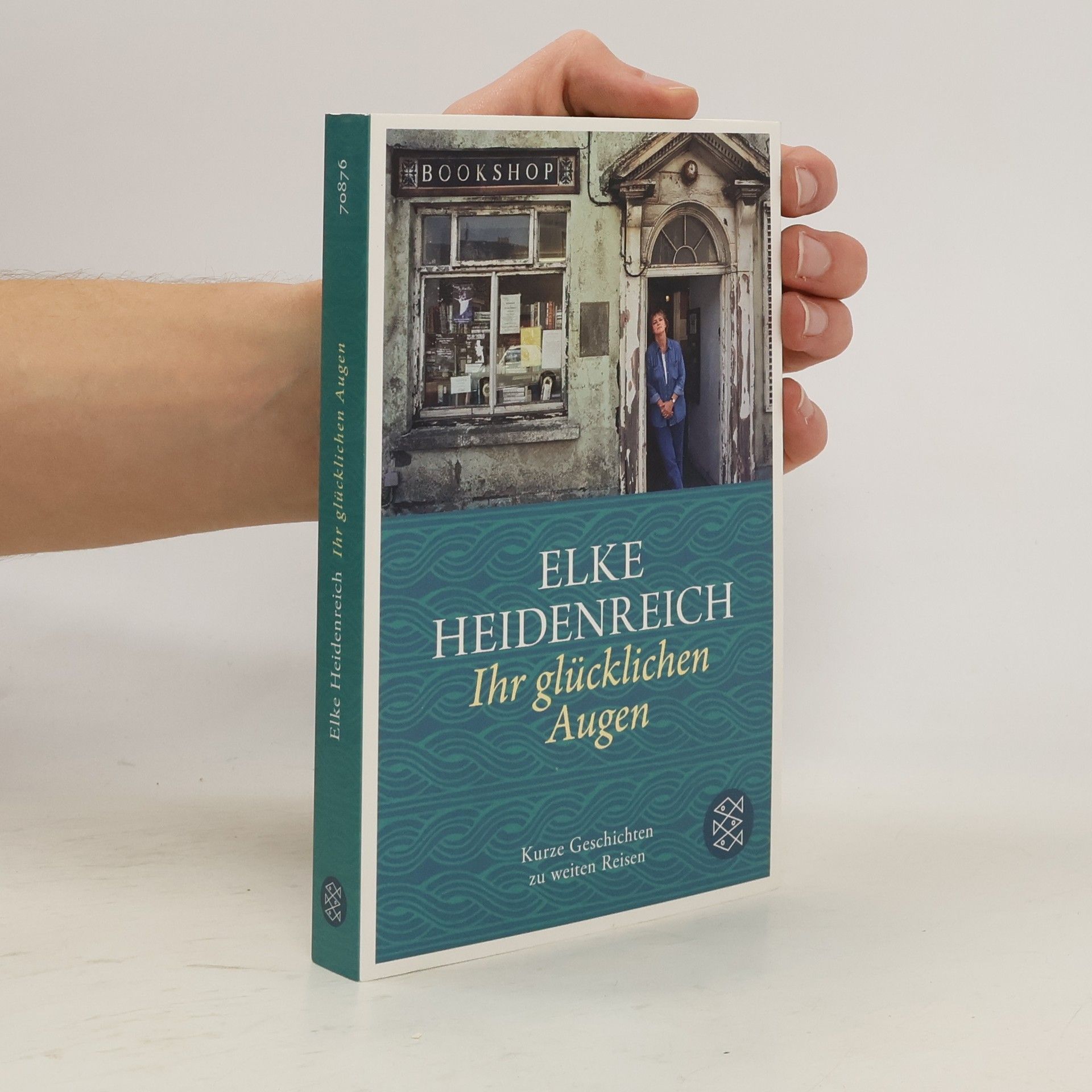 Elke Heidenreich Ihr glücklichen Augen